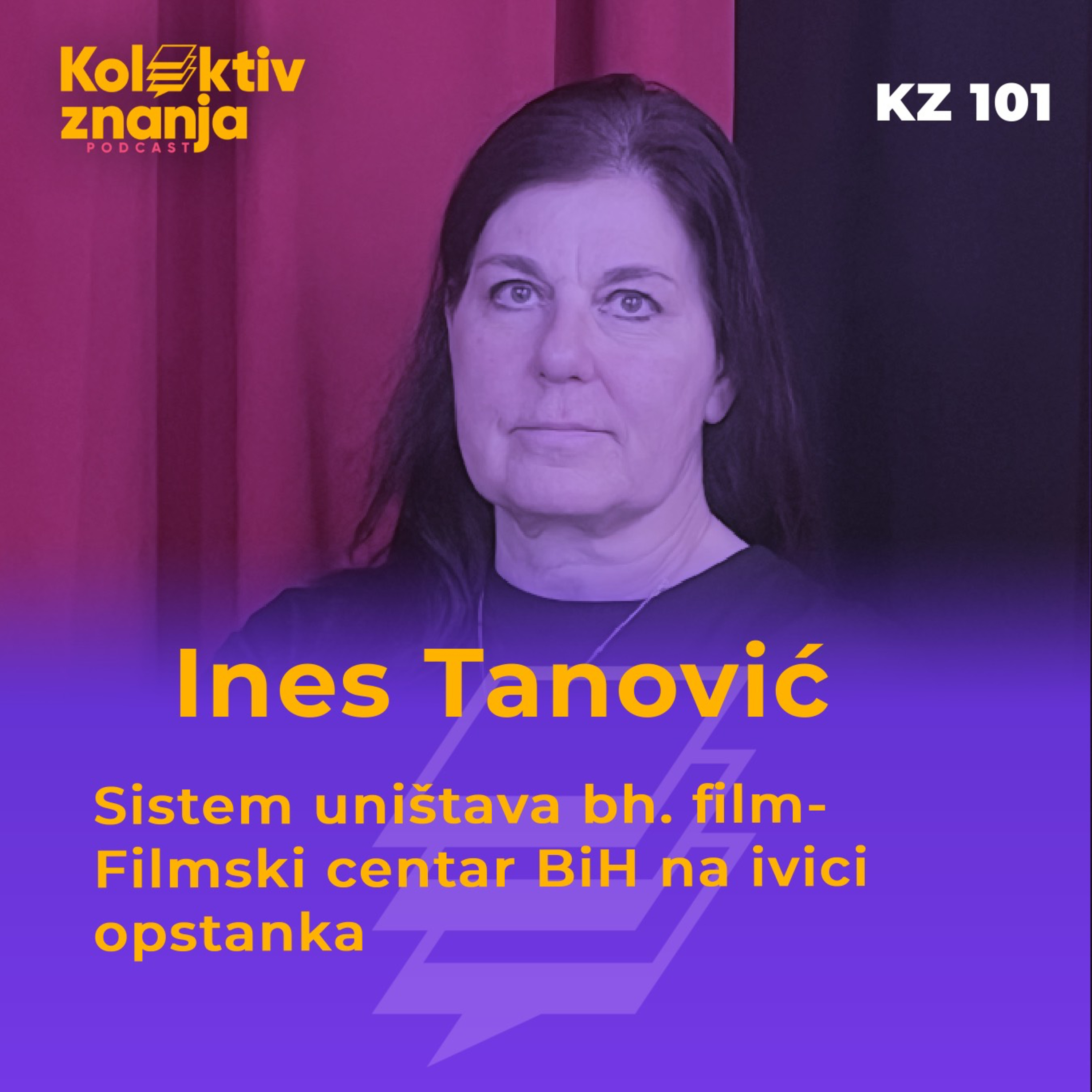 Ines Tanović: Sistem uništava bh. film — Filmski centar BiH na ivici opstanka | 101 episode artwork