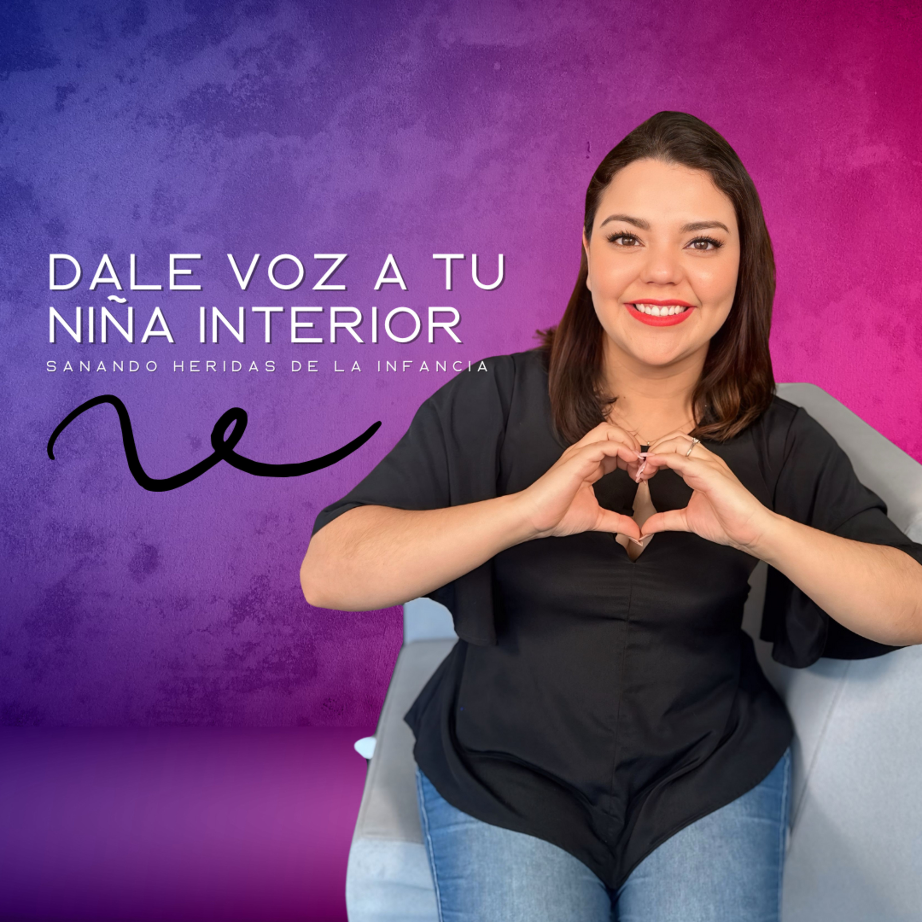 EP 13: Dale voz a tu niña interior; sanando heridas de la infancia episode artwork