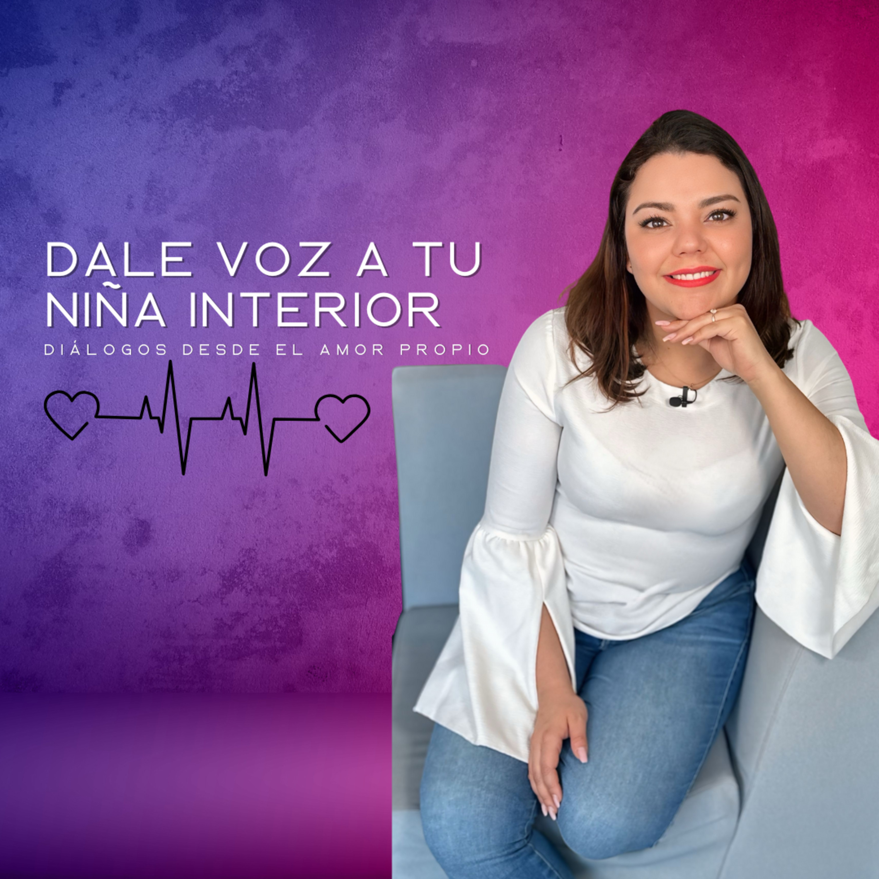 EP 14: Dale voz a tu niña interior; Diálogos desde el amor propio episode artwork