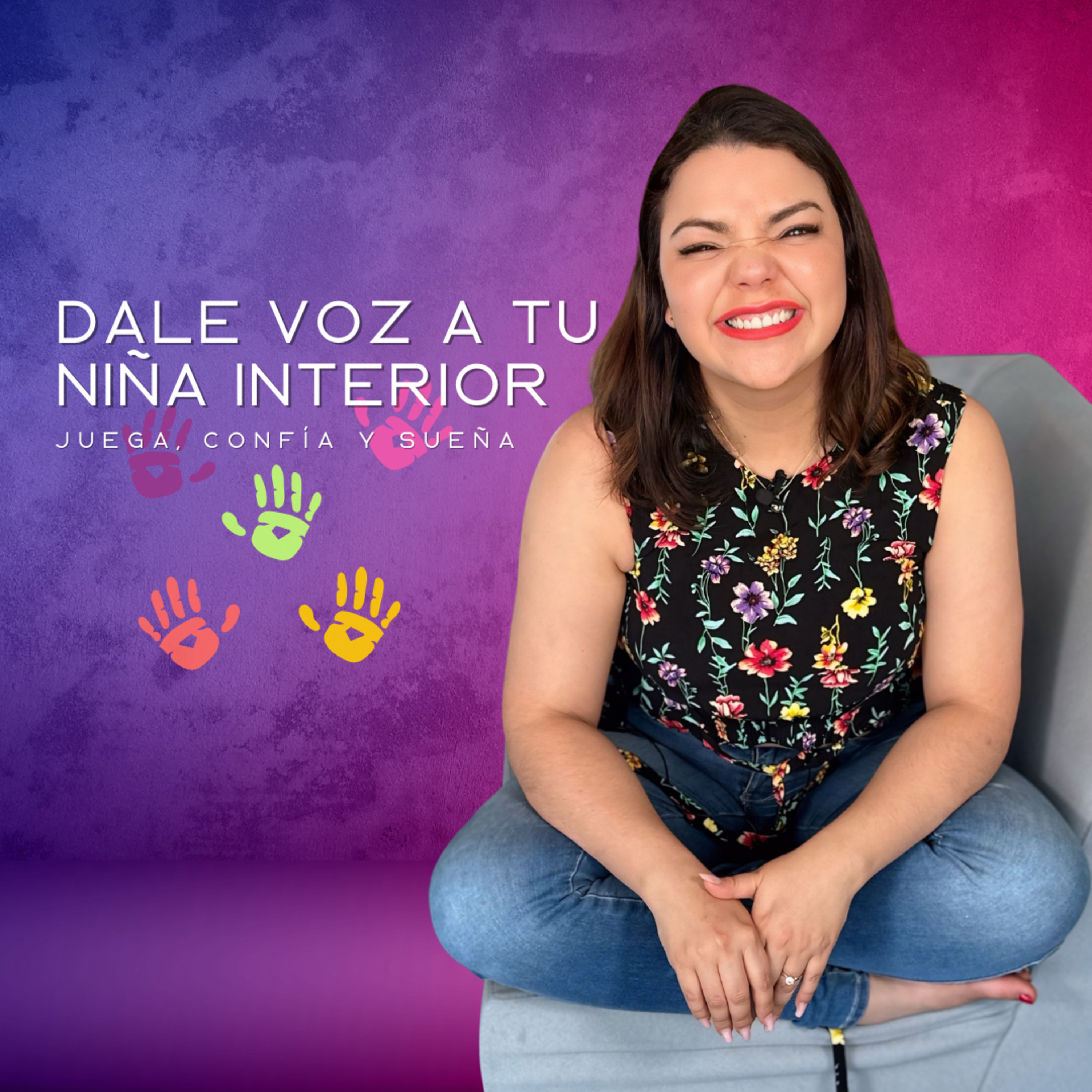 EP 15: Dale voz a tu niña interior; juega, confía y sueña episode artwork