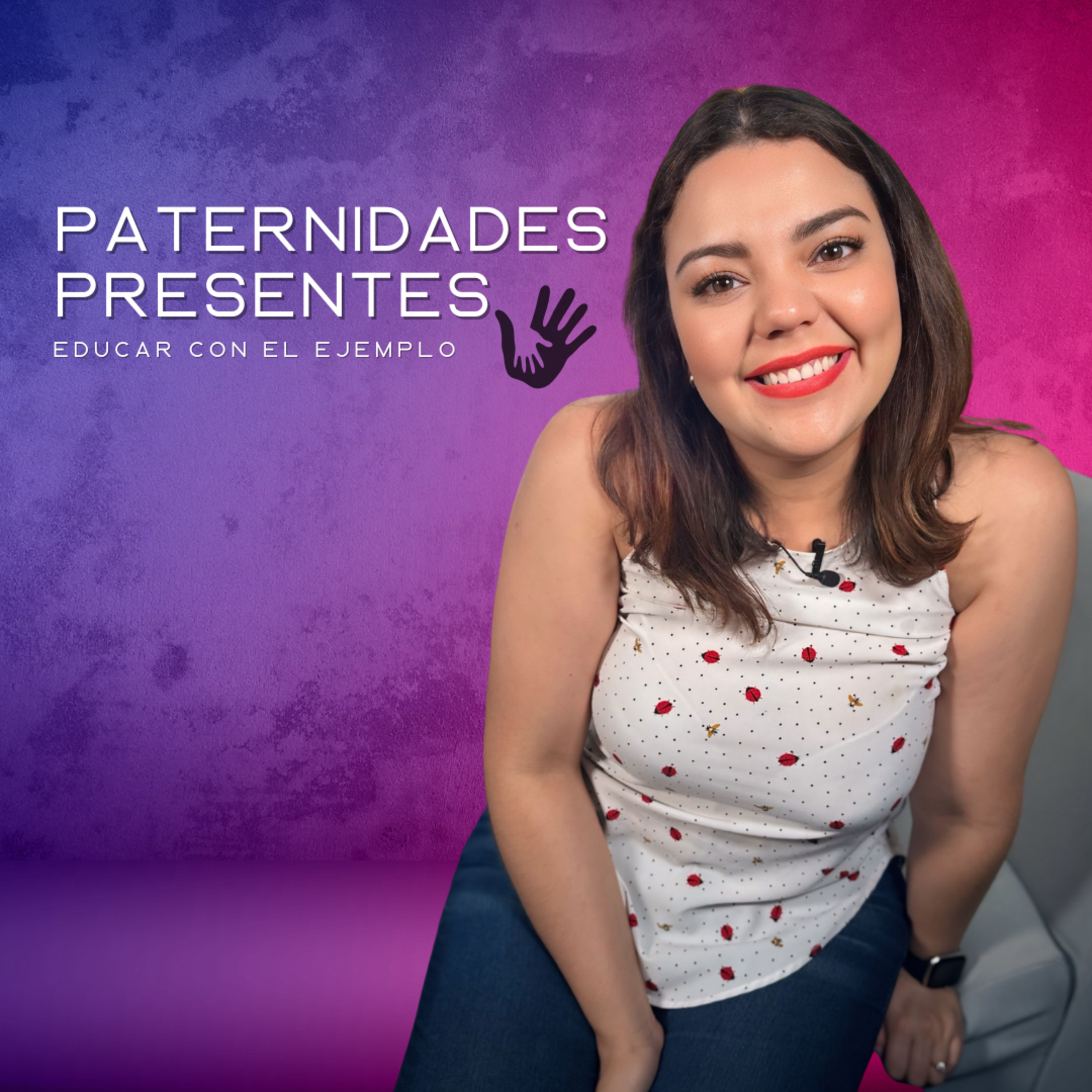 EP 24: Paternidades presentes; educar con el ejemplo episode artwork