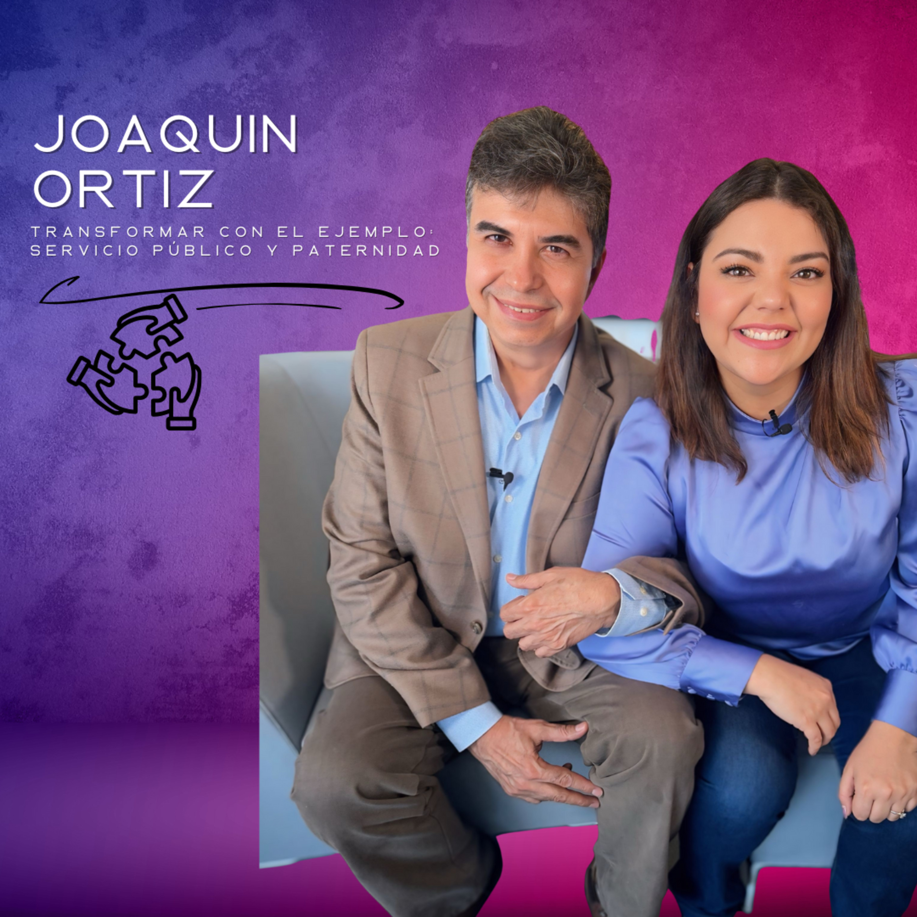 Joaquín Ortiz García: Transformar con el ejemplo – Servicio público y paternidad episode artwork