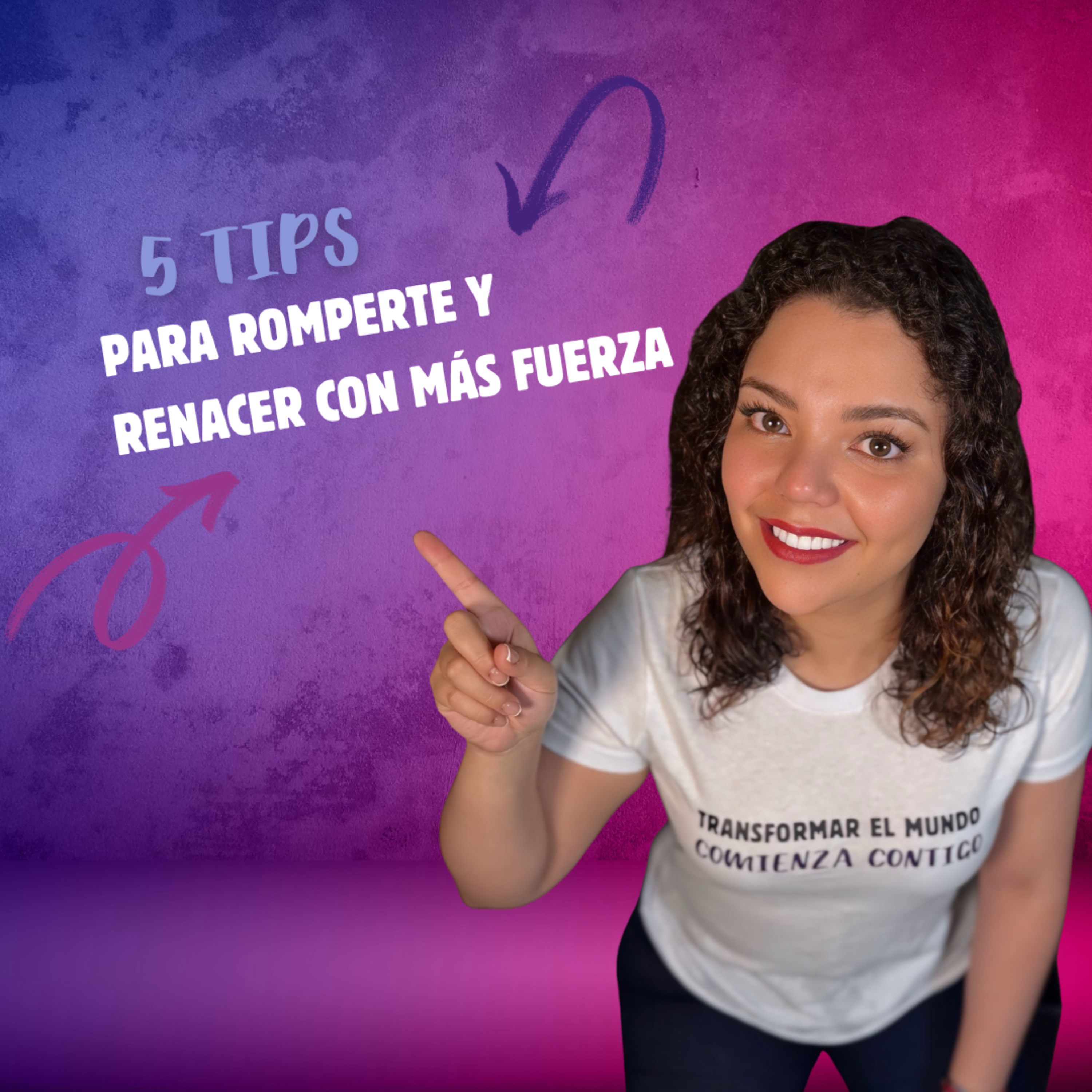 5 tips para romperte y renacer con más fuerza episode artwork