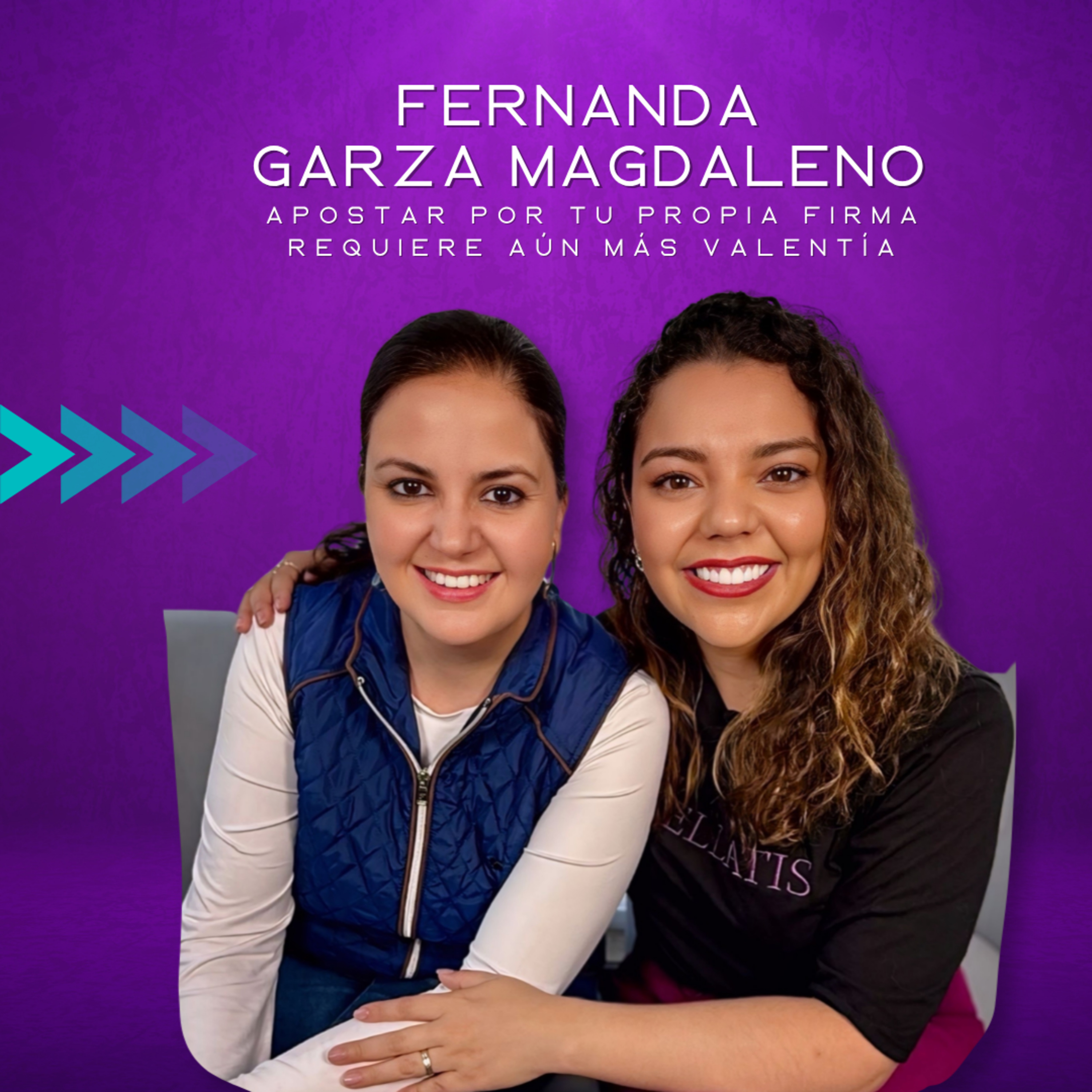 Fernanda Garza Magdaleno: apostar por tu propia firma requiere aún más valentía  episode artwork