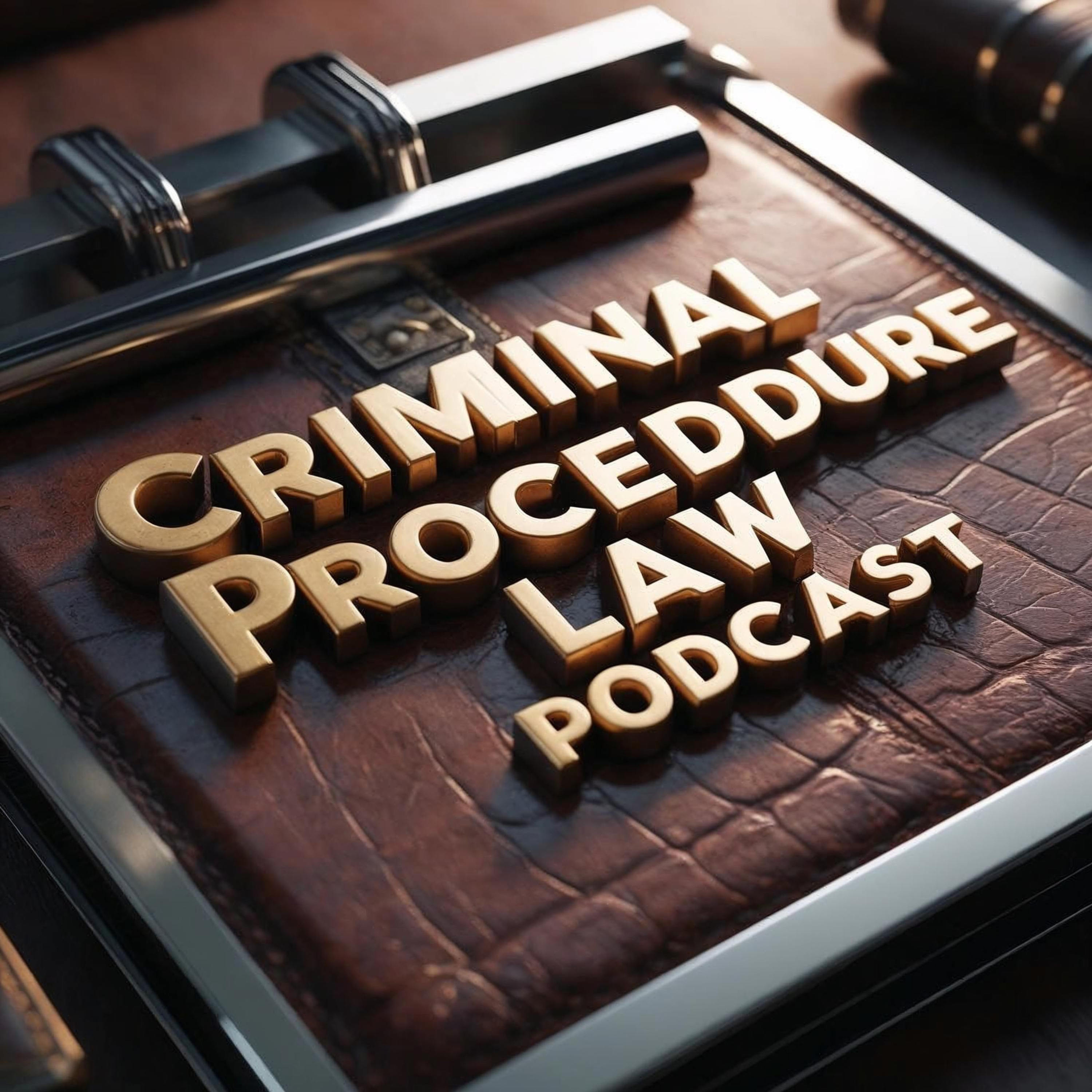 Criminal Procedure Law Lecture Three: Trial Rights, Double Jeopardy, Due Process, and Post‑Conviction Review (Part 3 of 3) (Part 2)