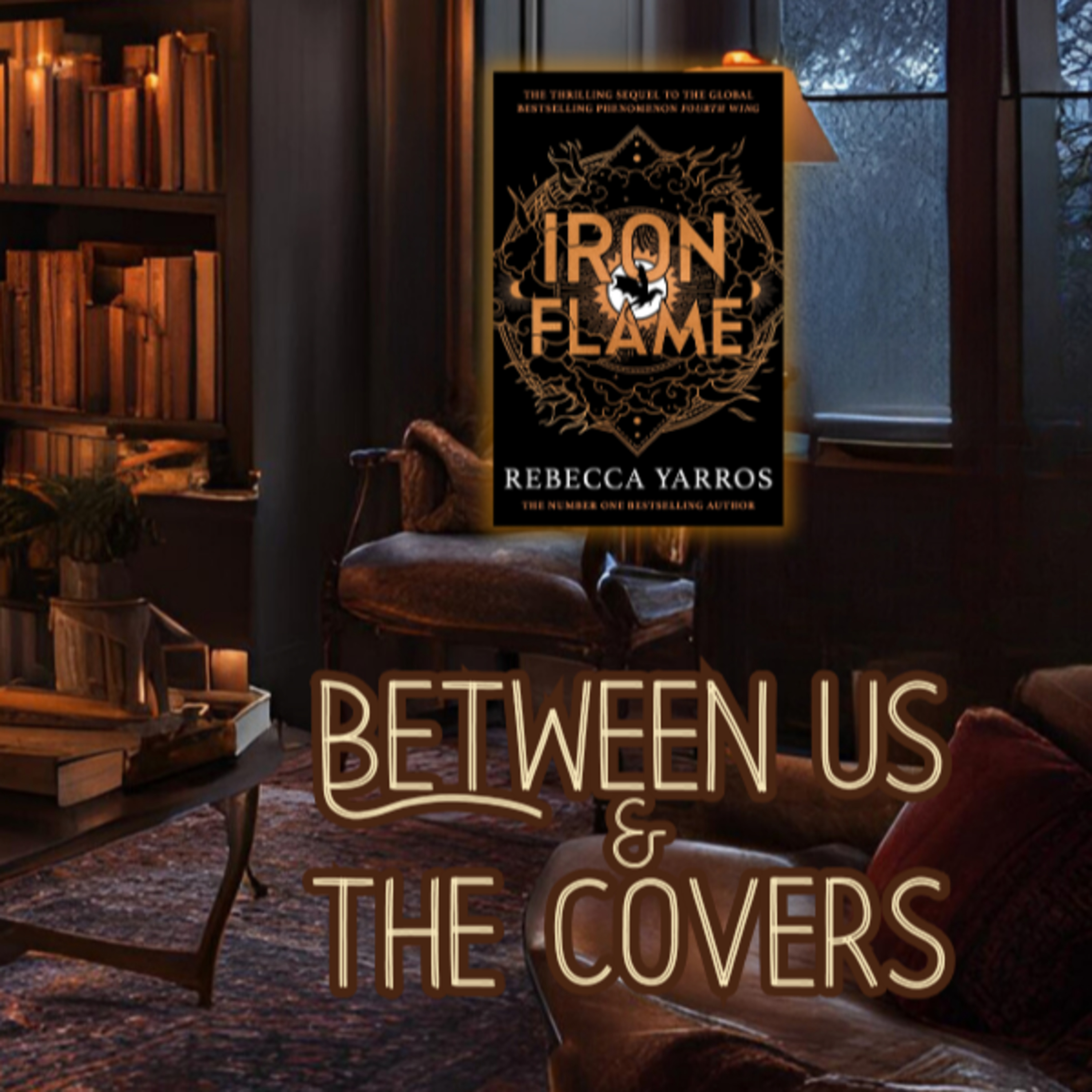Episode Eight: Iron Flame by Rebecca Yarros episode artwork