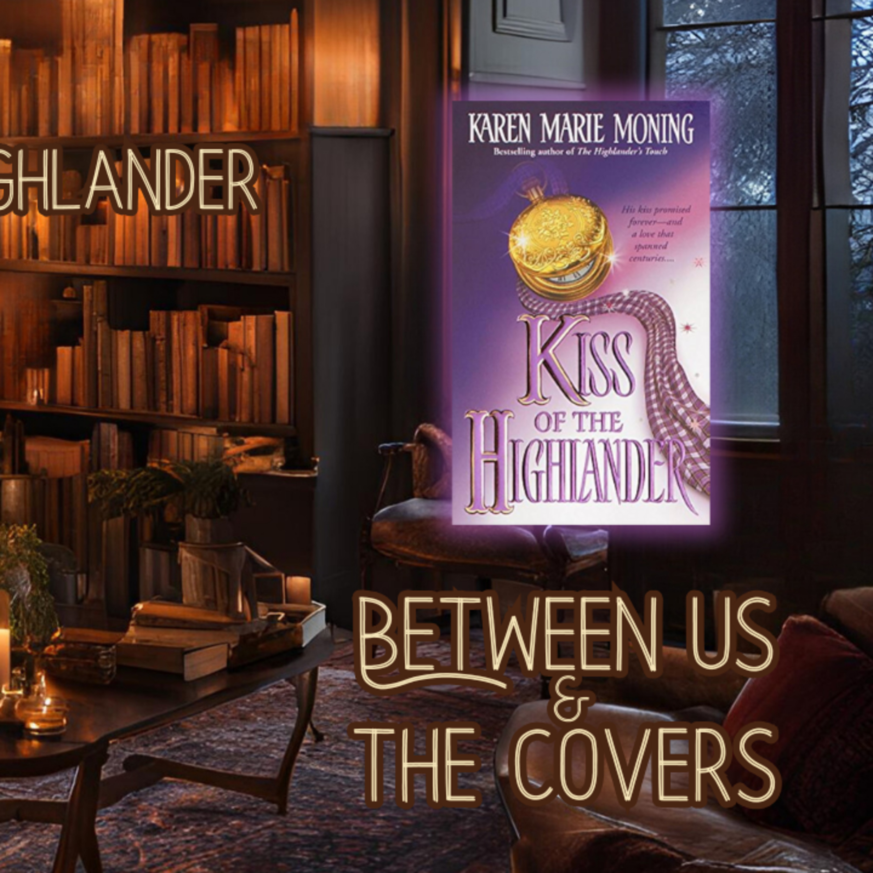 Episode 10 Kiss of the Highlander by Karen Marie Moning  episode artwork