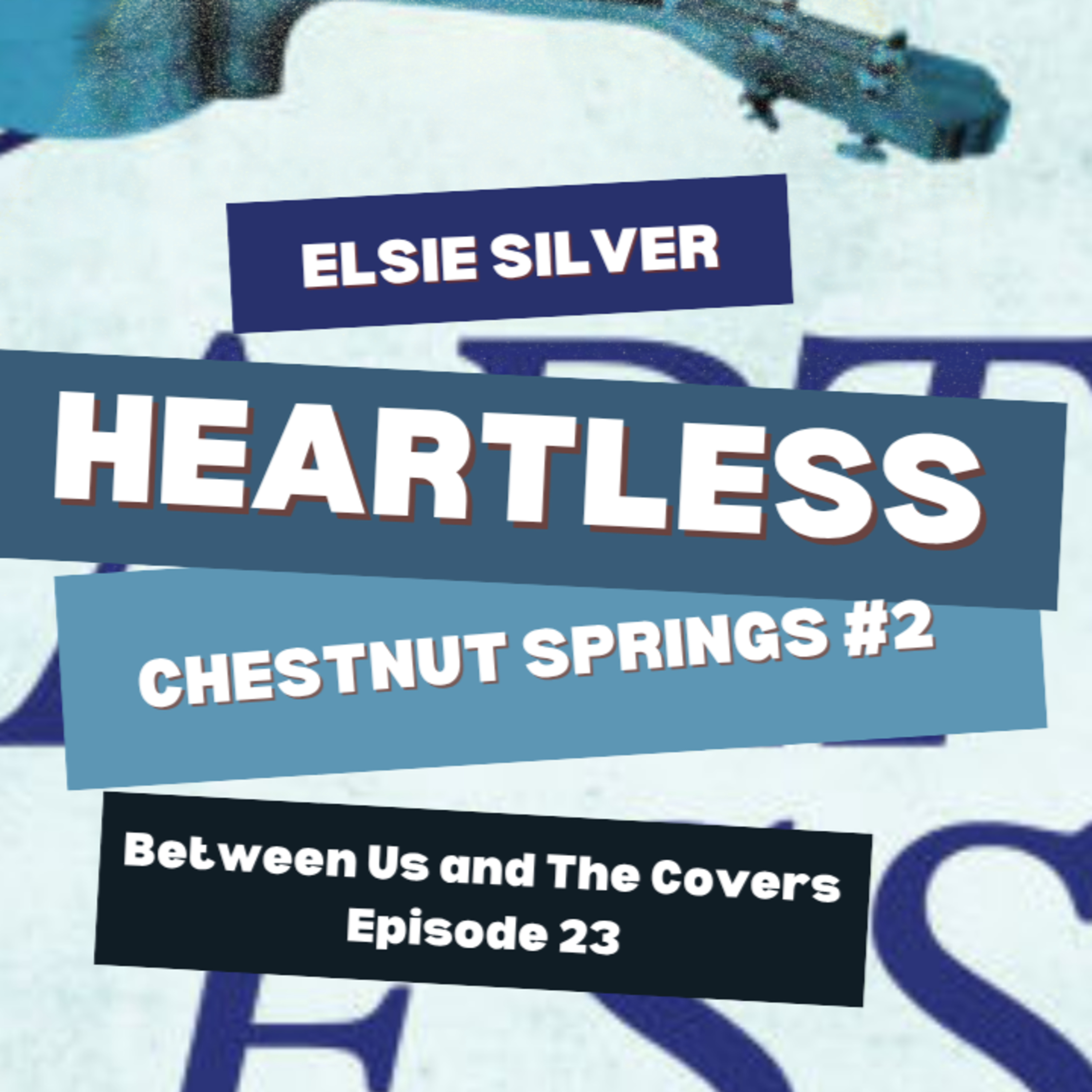 Between Us and The Covers