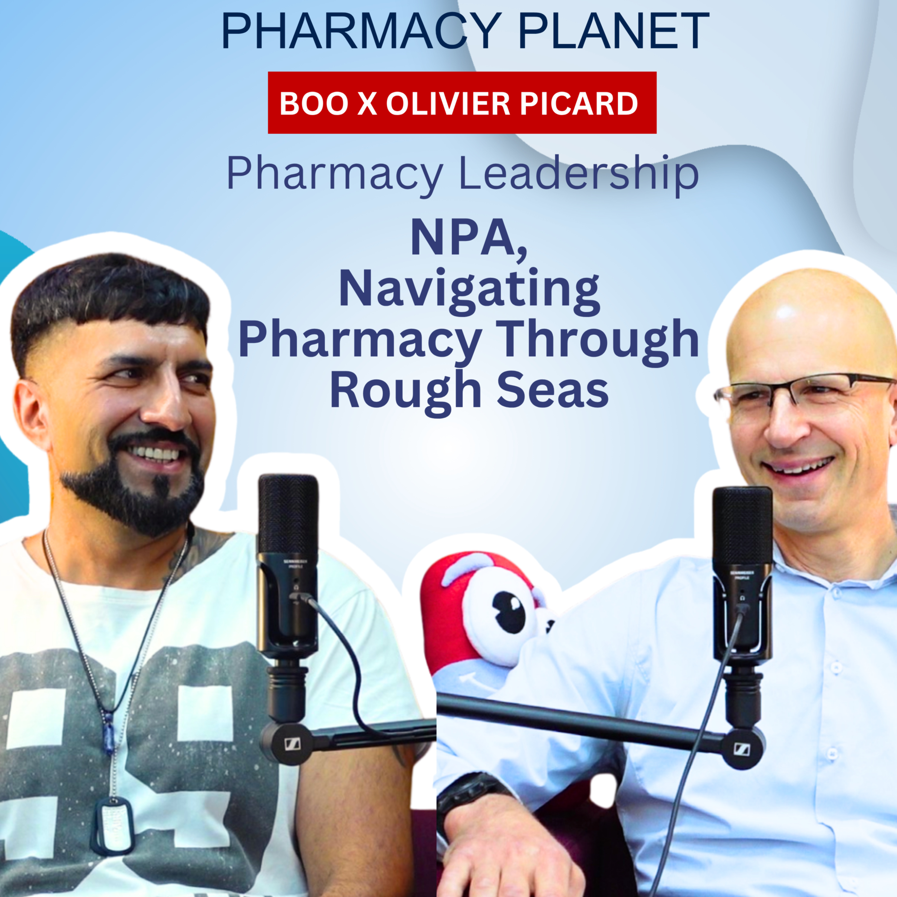 Pharmacy Leadership: NPA, Navigating Pharmacy Through Rough Seas [Boo X Olivier Picard]