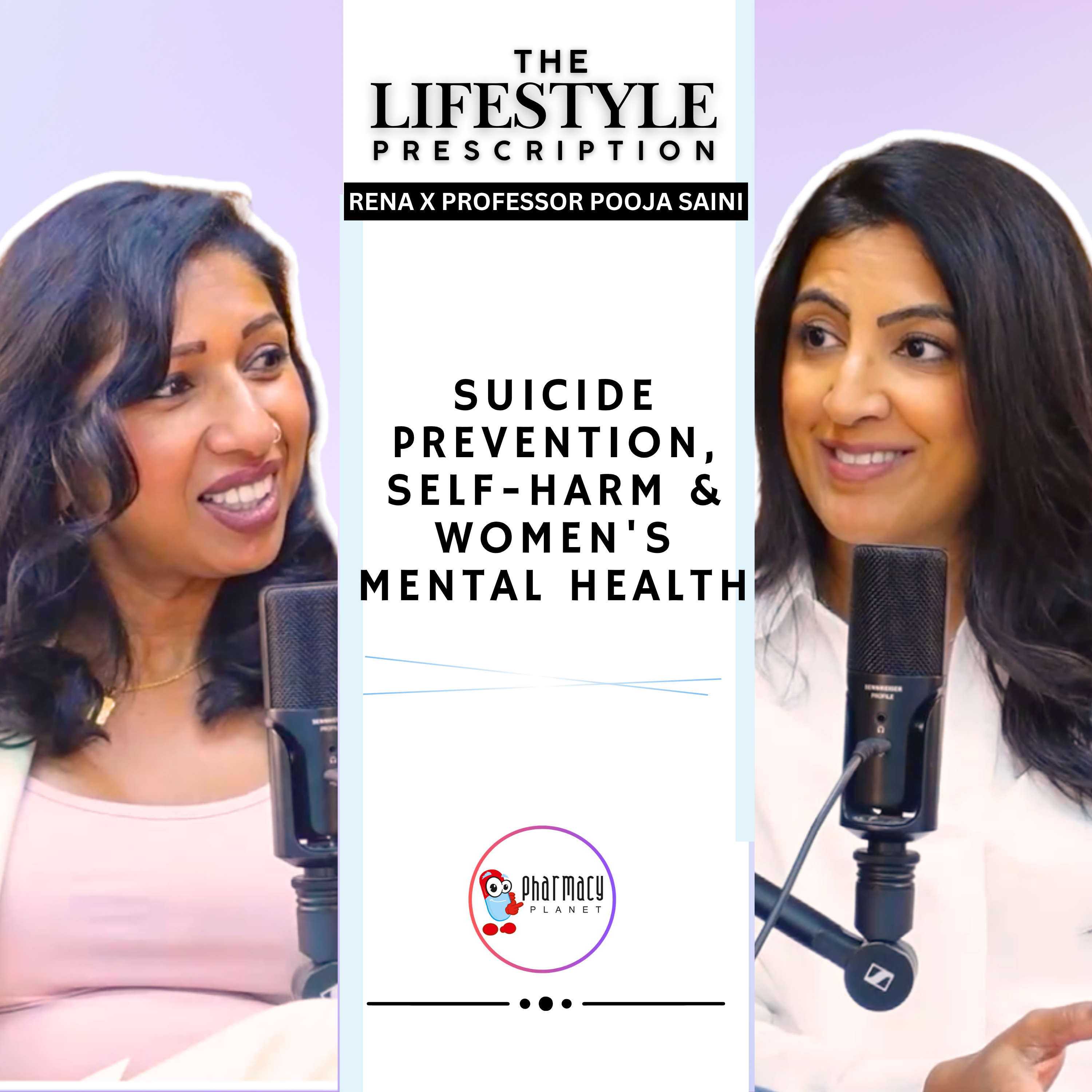 Suicide Prevention, Self-Harm & Women's Mental Health | Prof. Pooja Saini | Ep 22 | Pharmacy Planet episode artwork