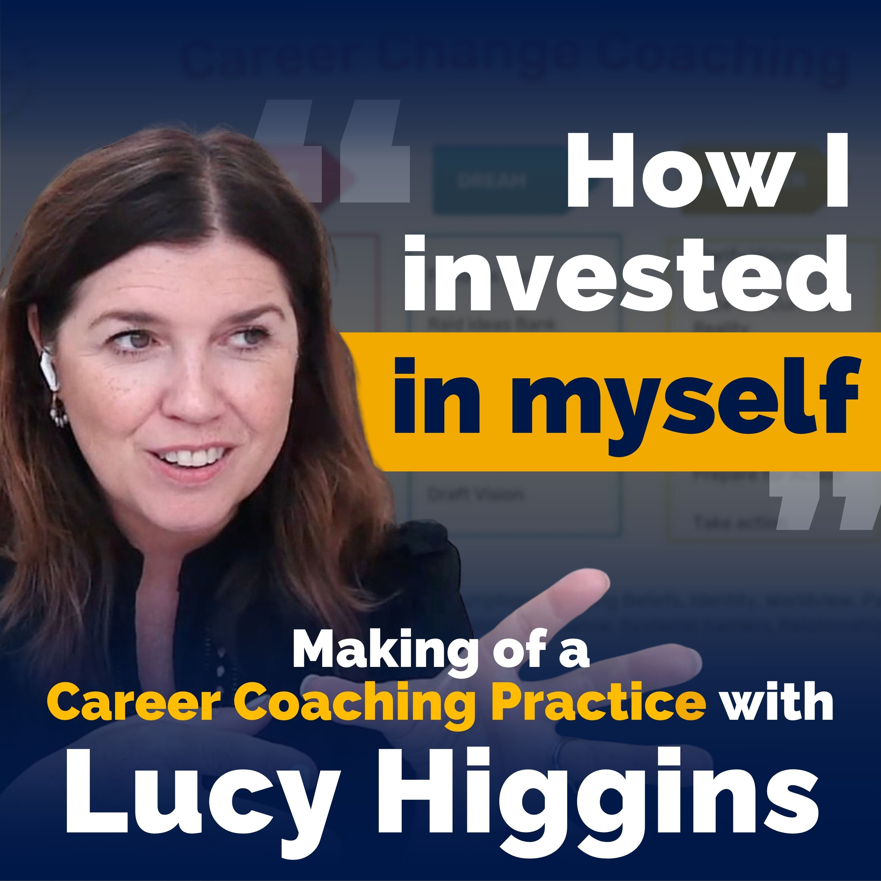 Becoming a Career Coach with Lucy Higgins: Reinventing Careers After Motherhood