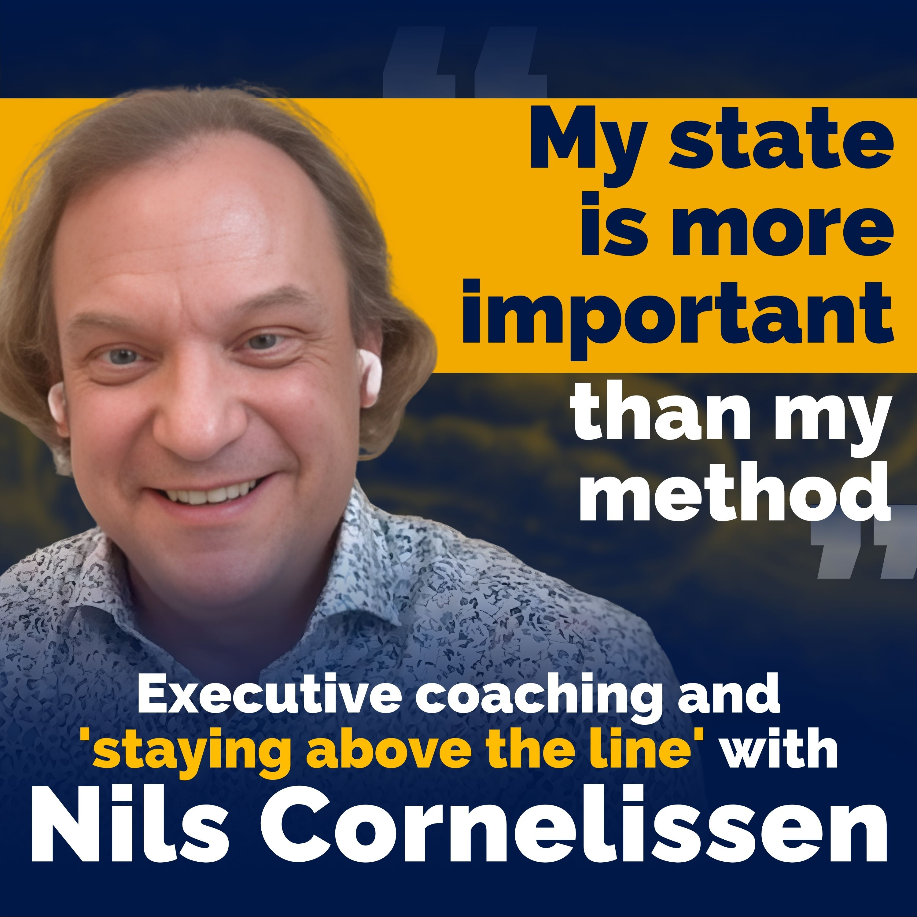 Executive Coaching and Preparing your State for Difficult Conversations with Nils Cornelissen episode artwork