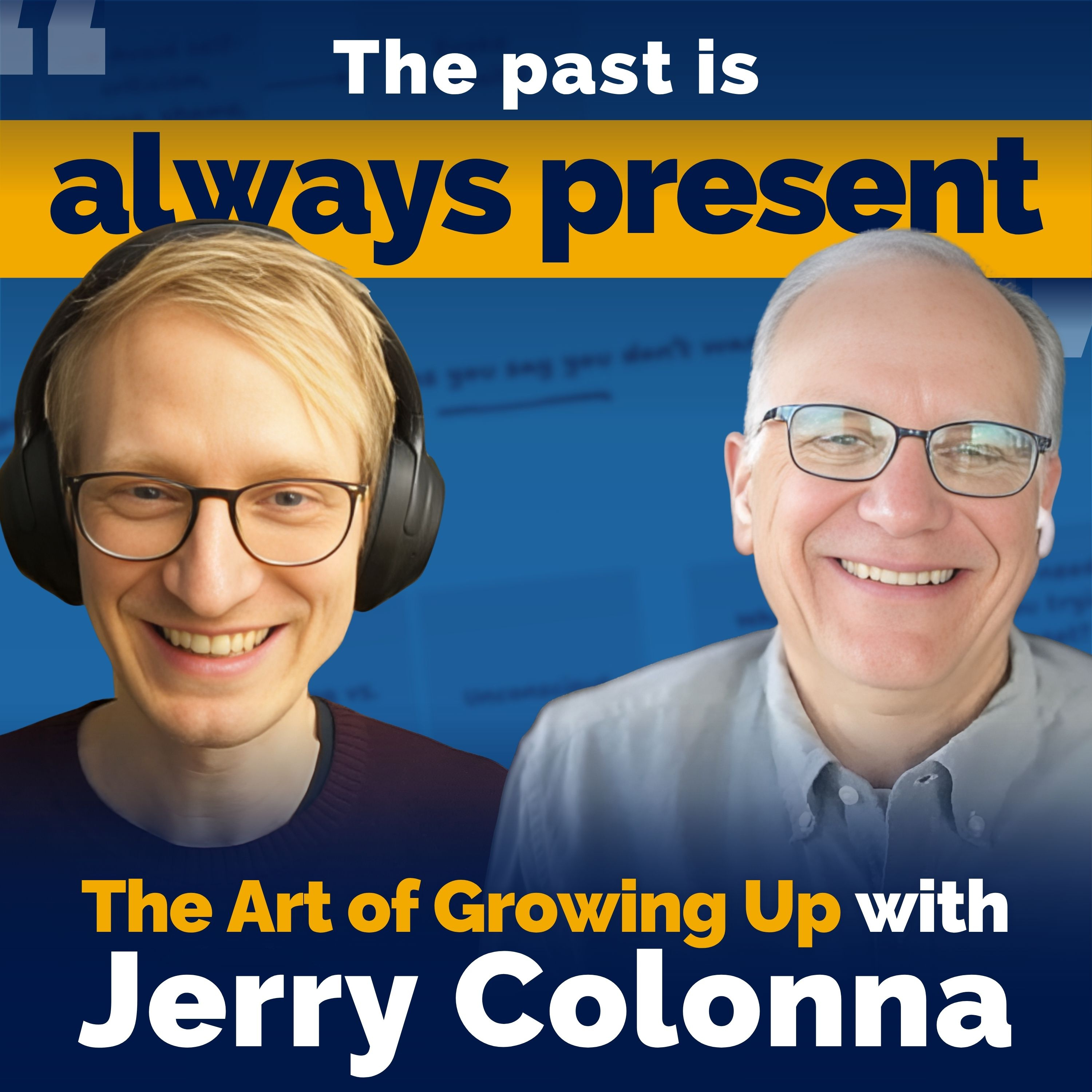 The Art of Growing Up with Jerry Colonna: Coaching Queries, Ancestral Beliefs & Coaching vs Therapy episode artwork