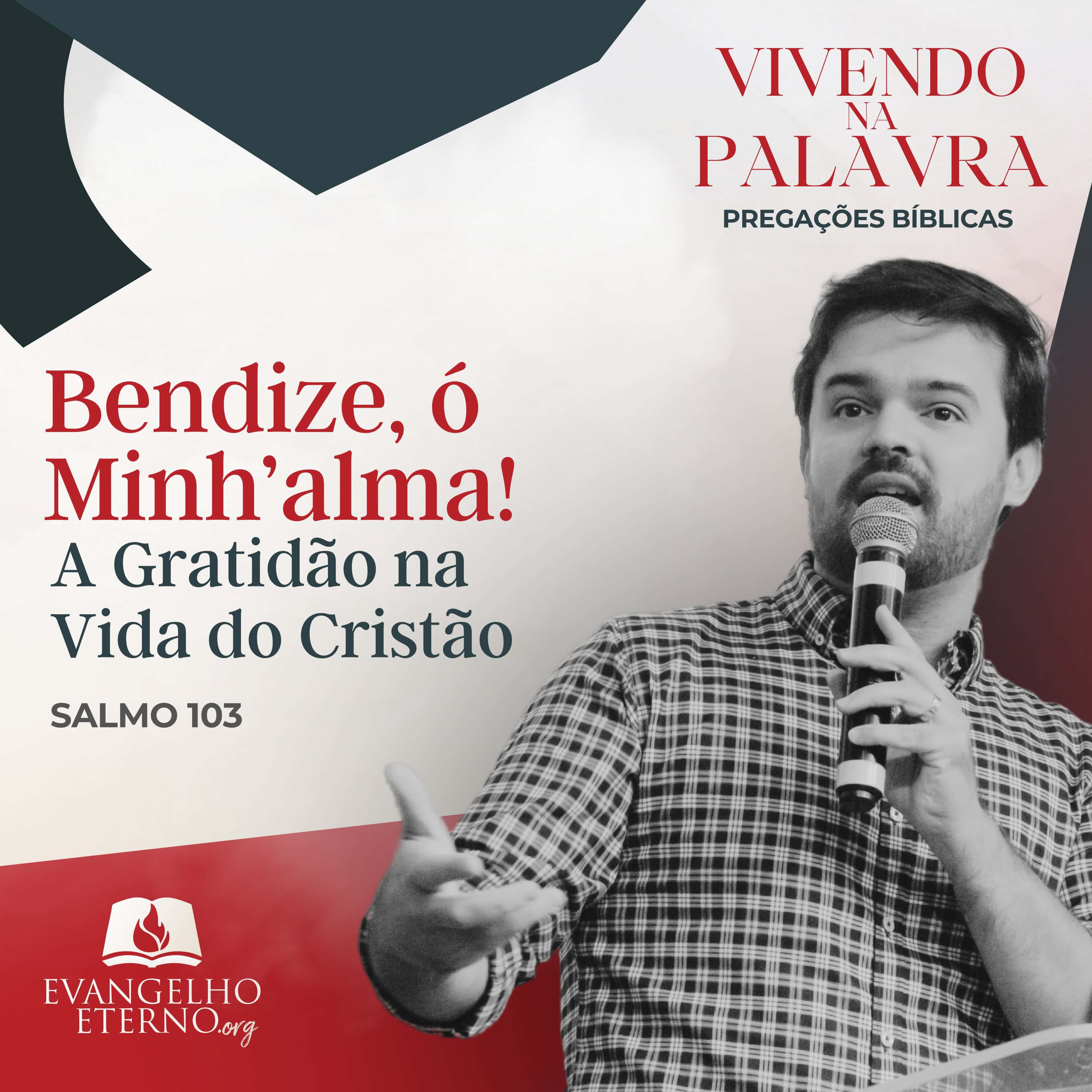 Bendize, ó Minh'alma ao Senhor: A Gratidão na Vida do Cristão