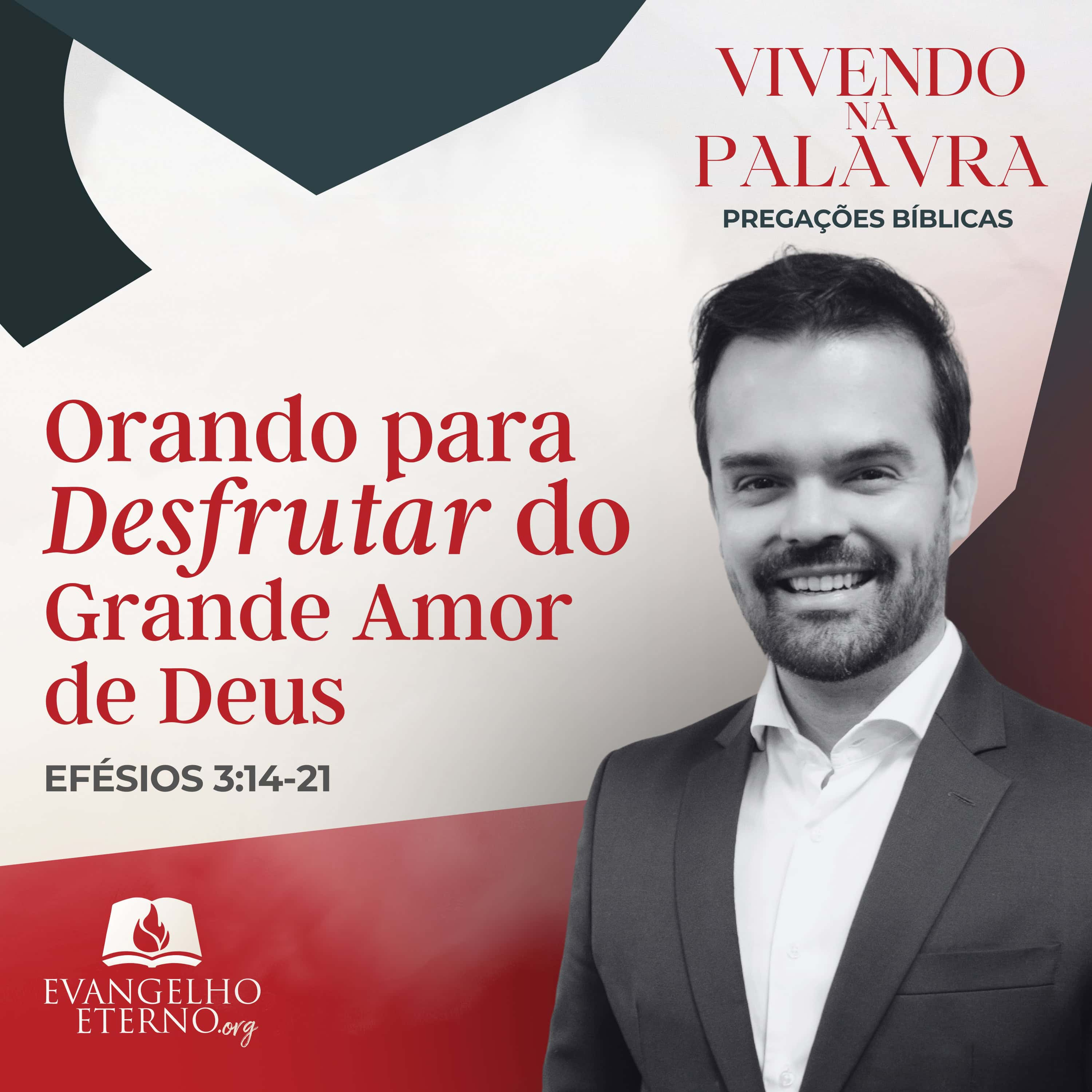 Orando para Desfrutar do Grande Amor de Deus