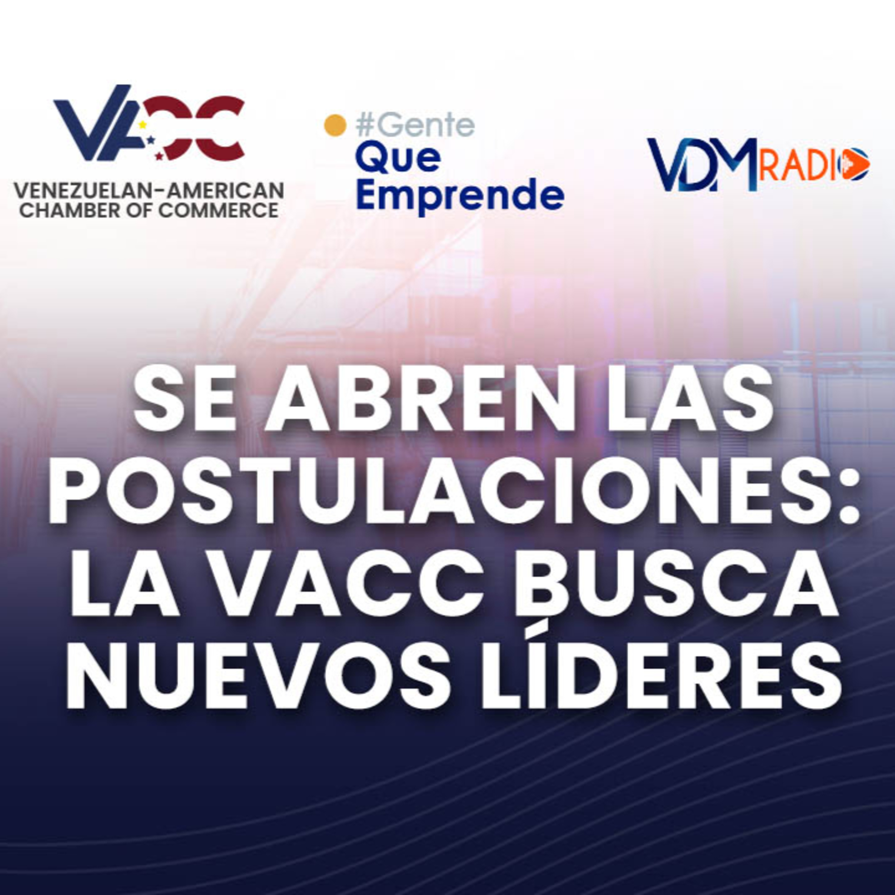 🎙️ Liderazgo que Transforma: La VACC Abre Postulaciones para Nuevos Líderes