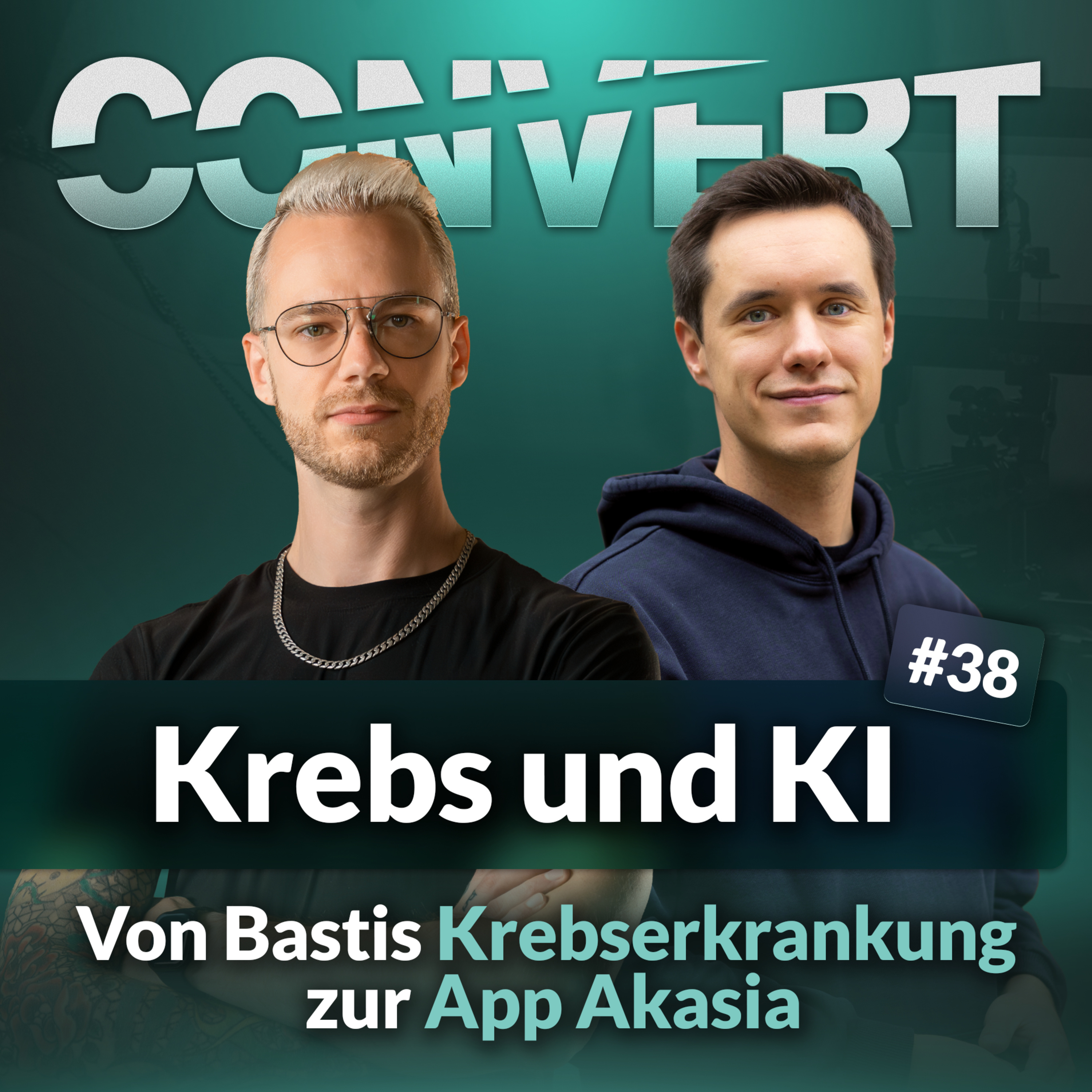 #38 Krebs und KI: Von Bastis Krebserkrankung zur App Akasia episode artwork