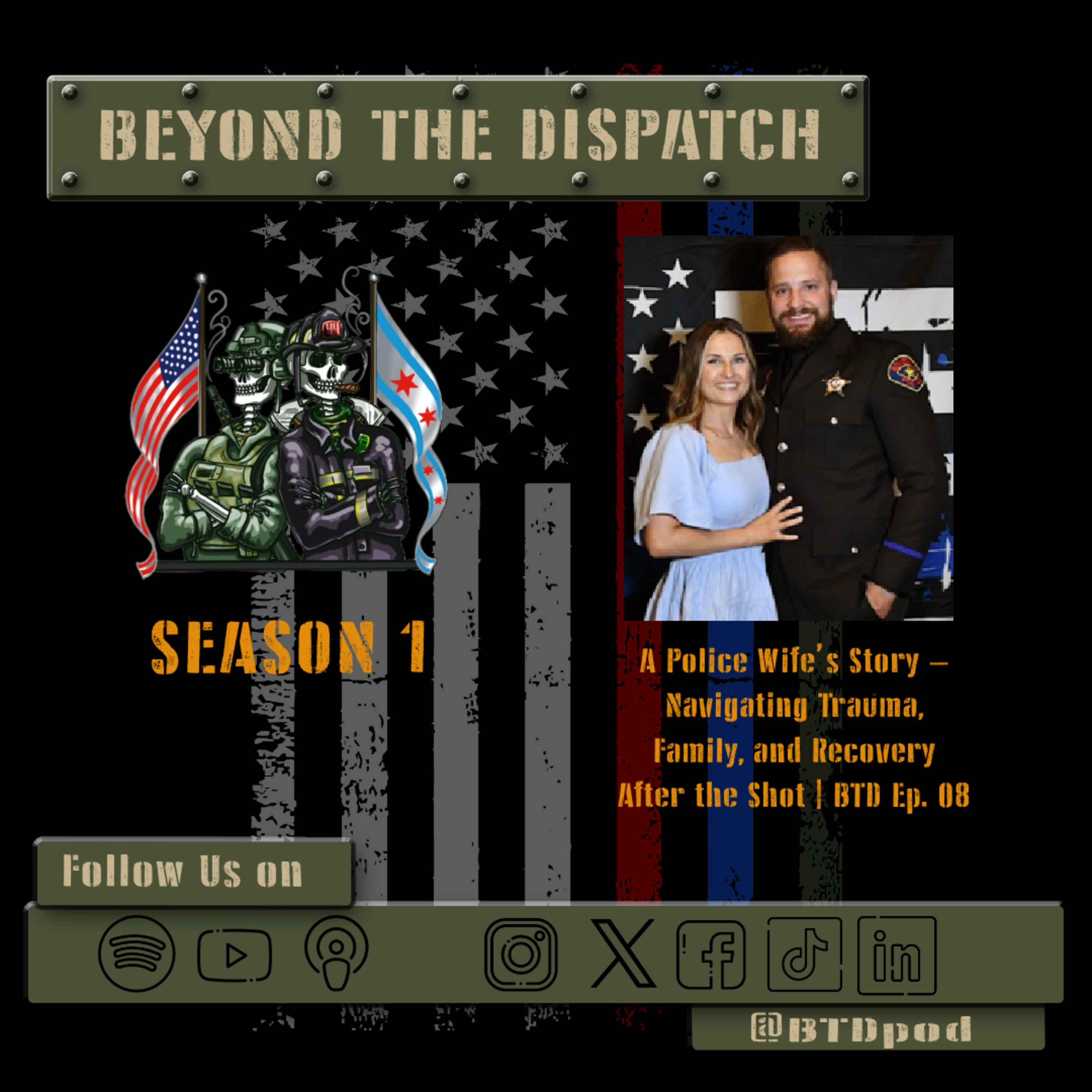 A Police Wife’s Story – Navigating Trauma, Family, and Recovery After the Shot | BTD Ep. 08