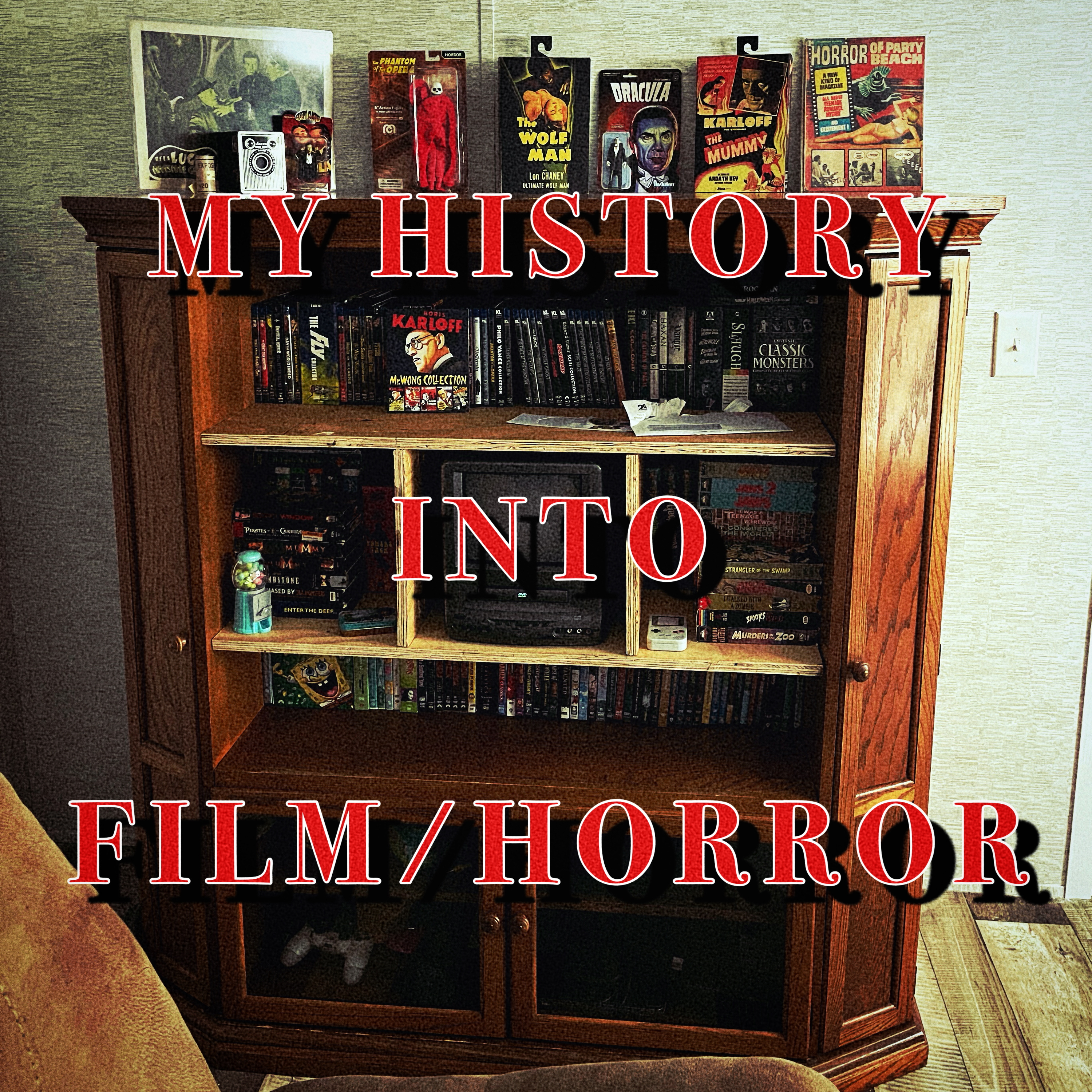 My History Into Film/Horror episode artwork