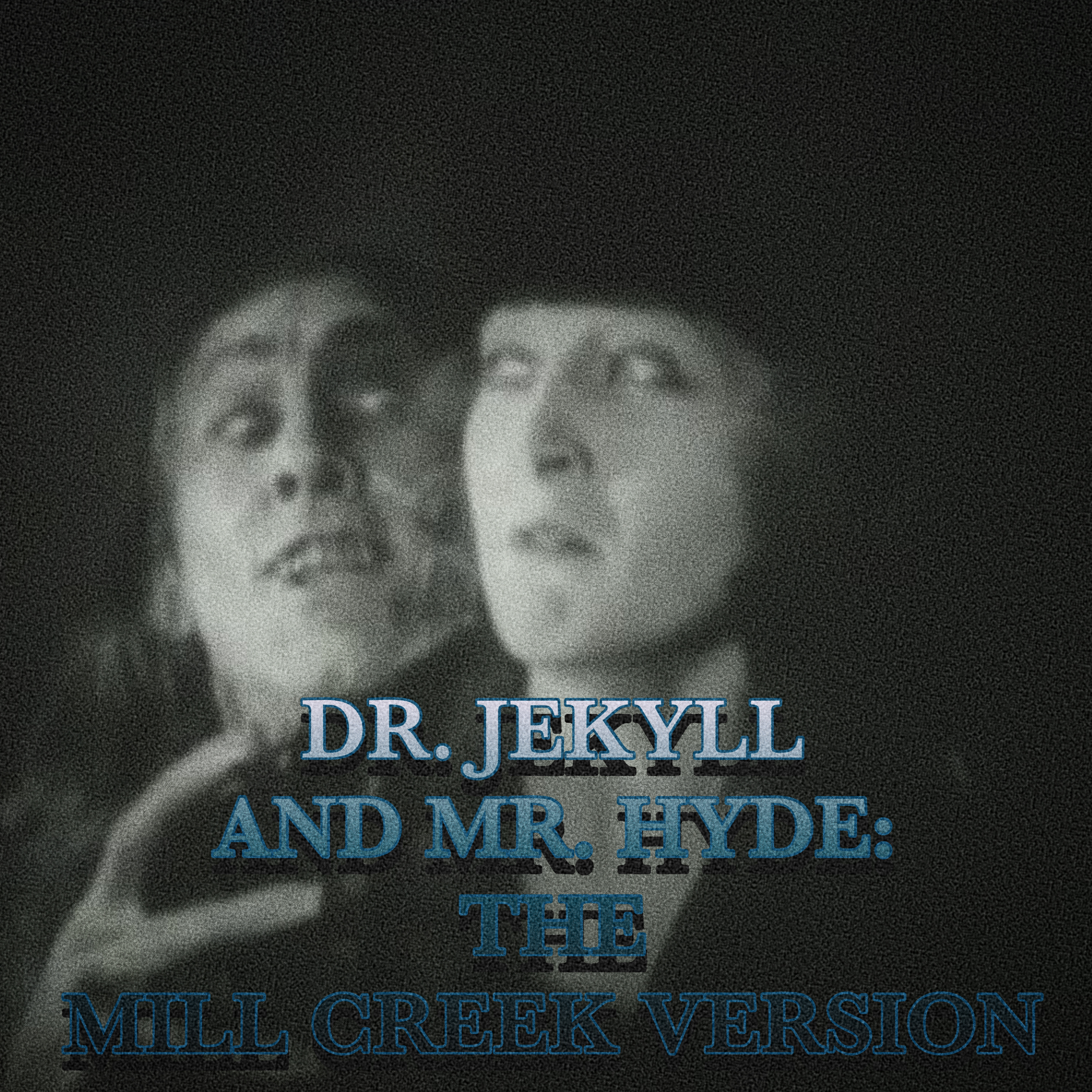 Dr. Jekyll and Mr. Hyde: The Mill Creek Version (1920) episode artwork