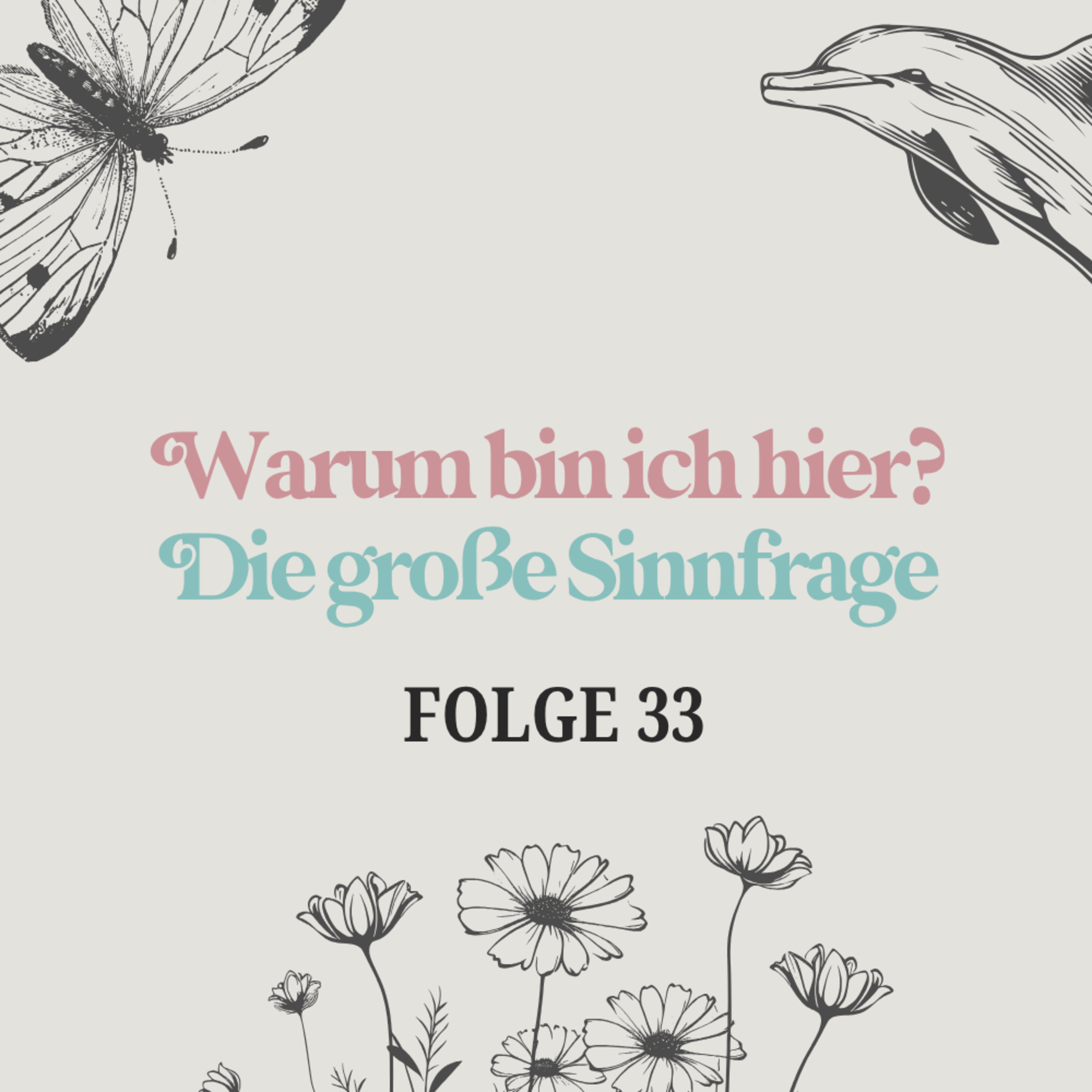 Warum bin ich hier? Die große Sinnfrage episode artwork