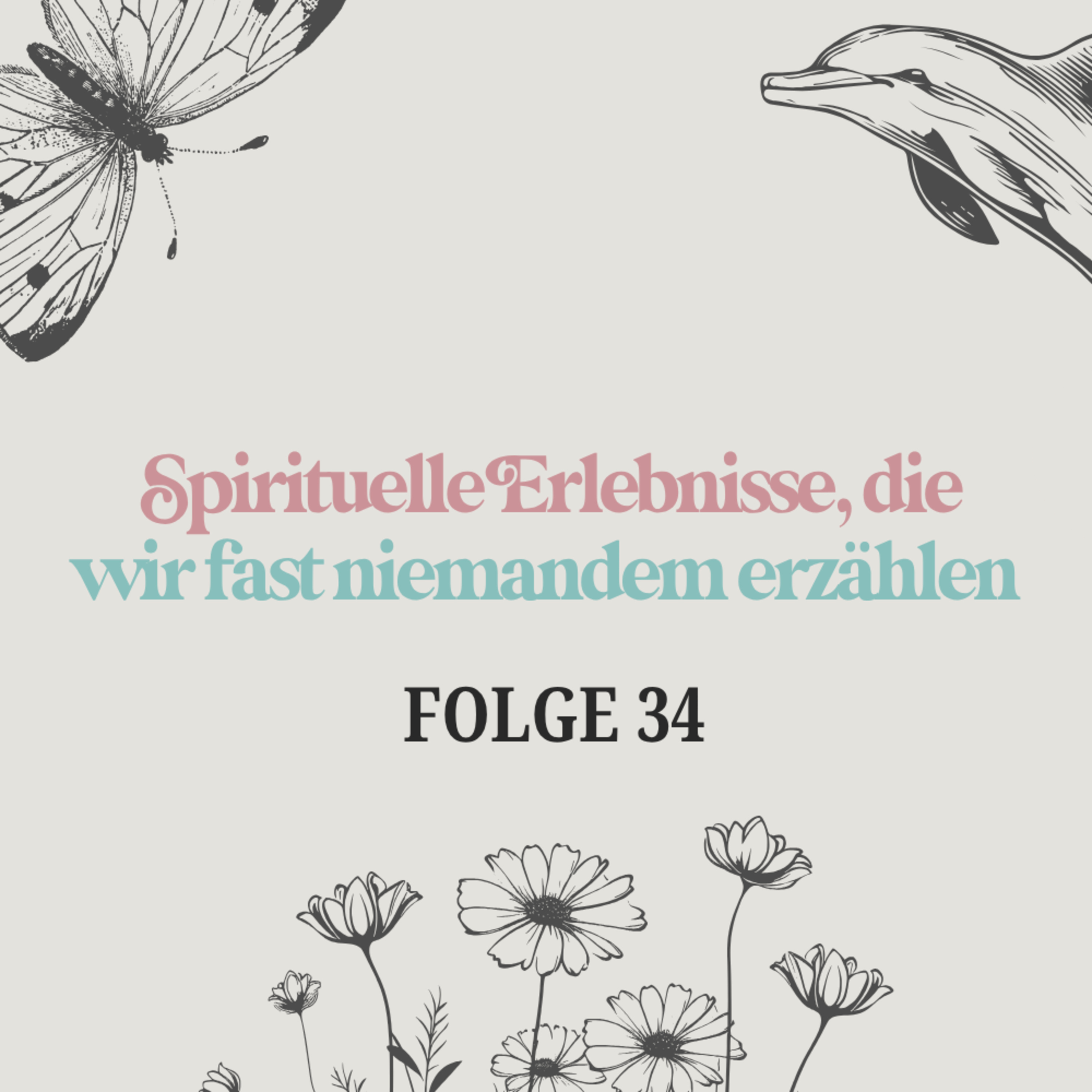 Spirituelle Erlebnisse, die wir fast niemandem erzählen episode artwork