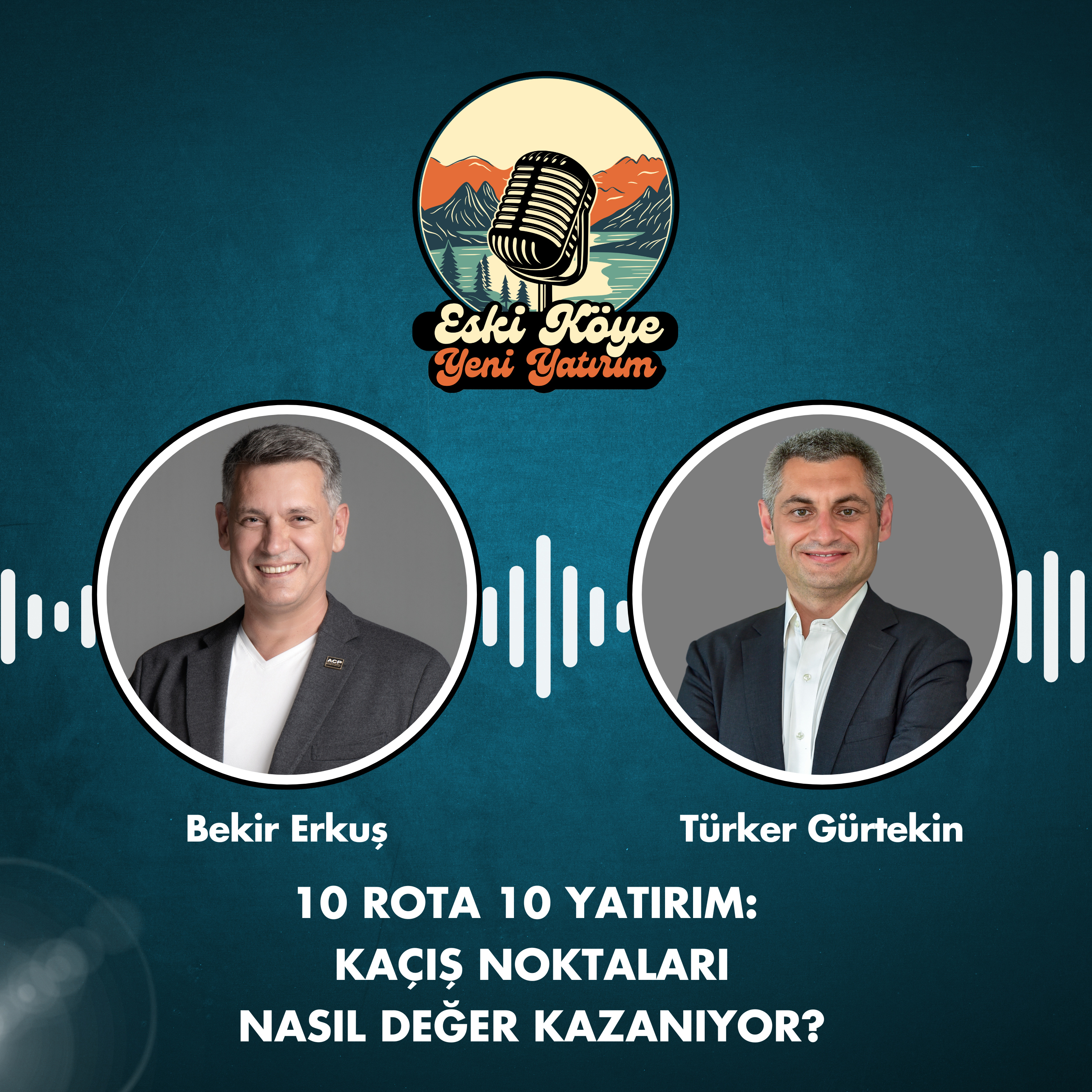 10 Rota 10 Yatırım: Kaçış Noktaları Nasıl Değer Kazanıyor? episode artwork
