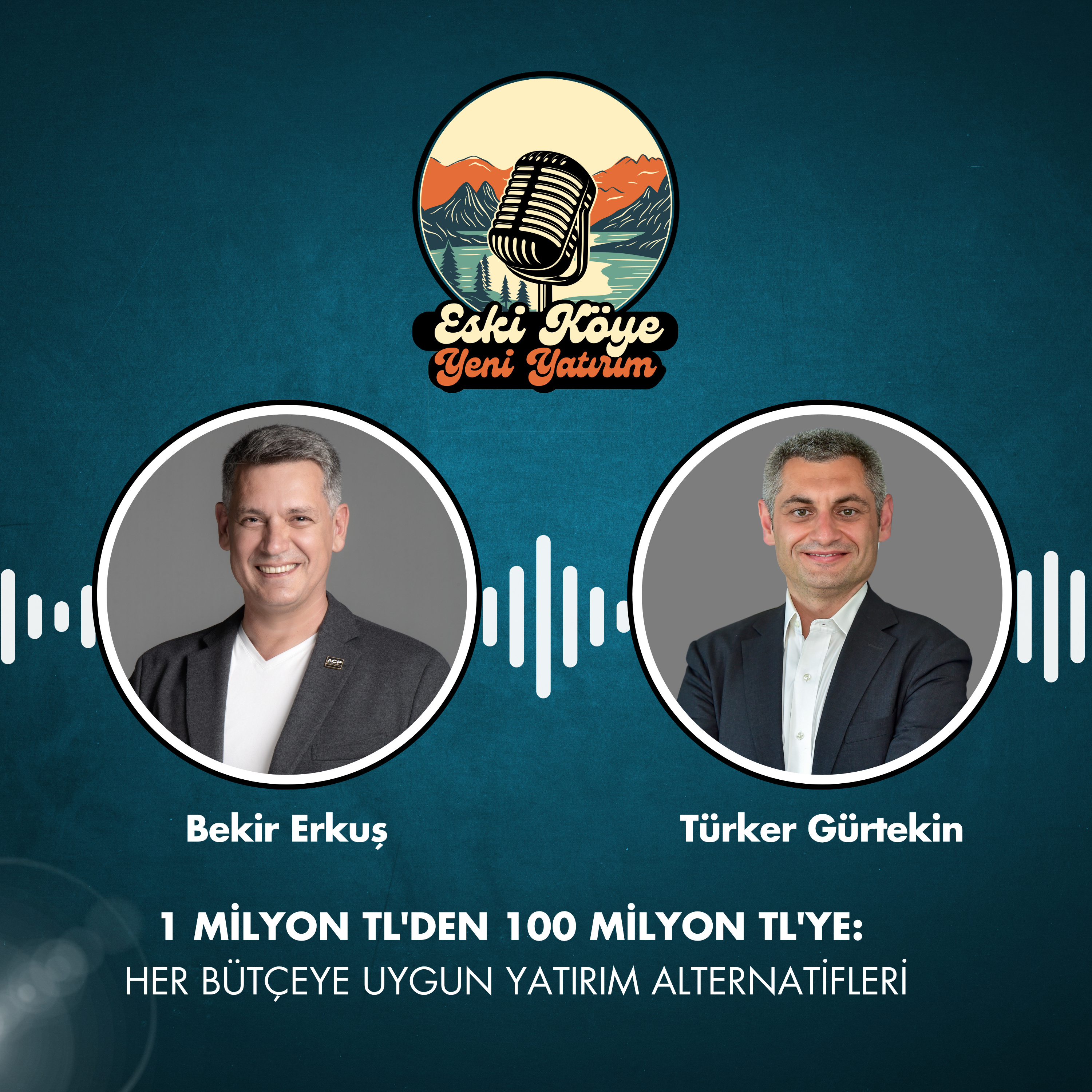 1 Milyon TL'den 100 Milyon TL'ye: Her Bütçeye Uygun Yatırım Alternatifleri episode artwork