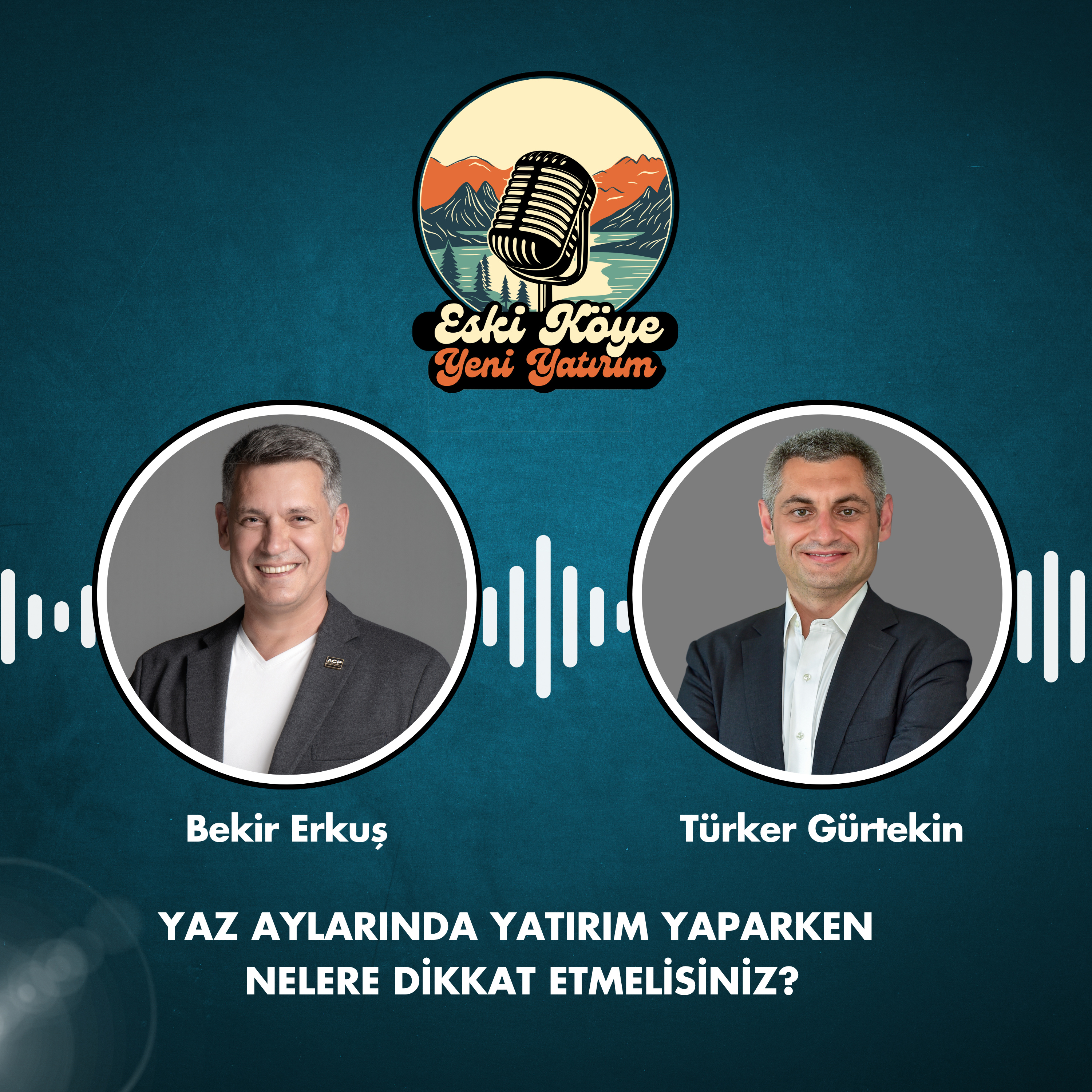 Yaz Aylarında Yatırım Yaparken Nelere Dikkat Etmelisiniz? episode artwork
