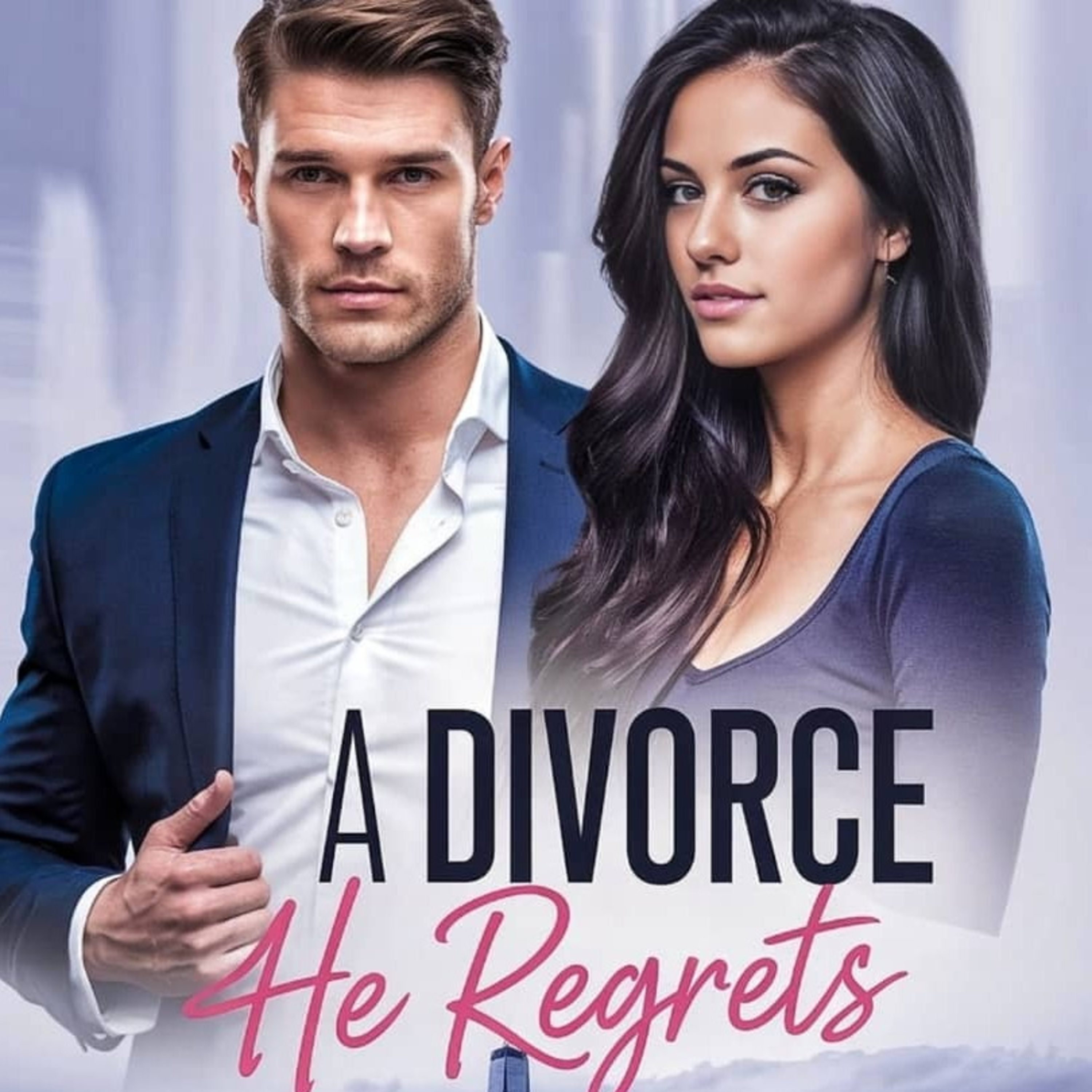A Divorce He Regrets Chapter 1 | Raina Graham and Alexander Sullivan | Second Chance Romance episode artwork