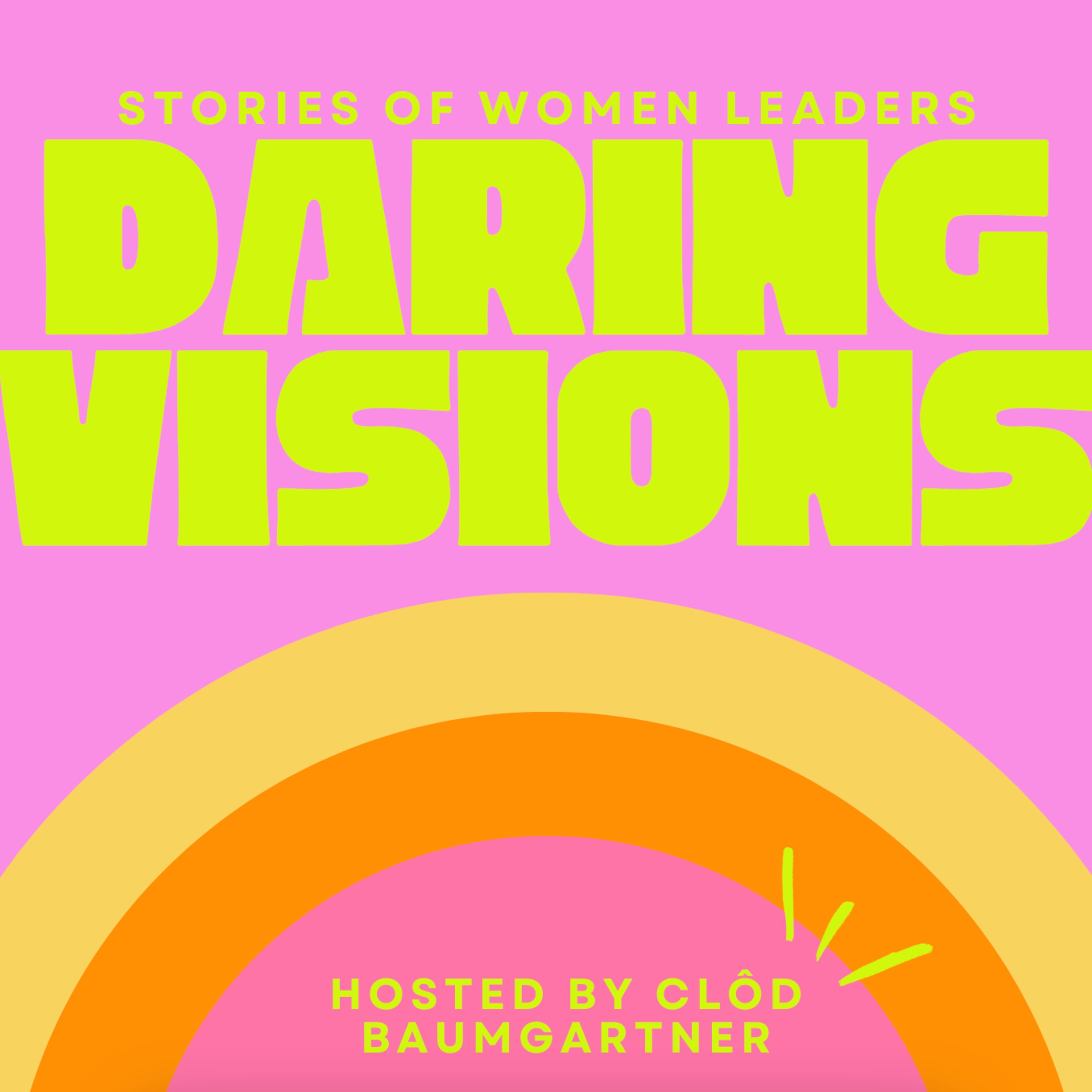 Daring Visions: Clôd Baumgartner: How tiny women's circles smashed patriarchy episode artwork