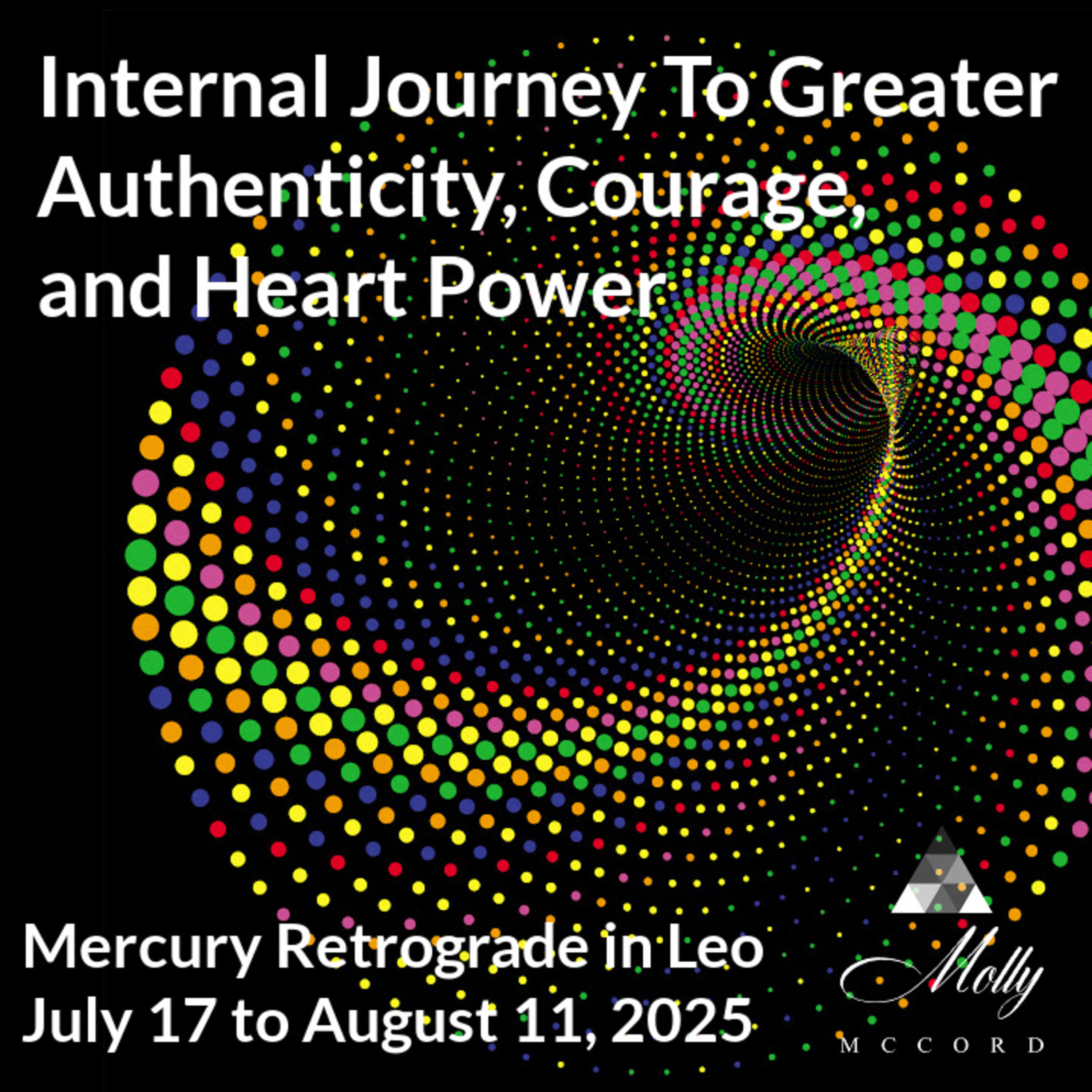 Mercury Retrograde In Leo ~ Internal Journey To Greater Authenticity, Creations, and Heart Messages