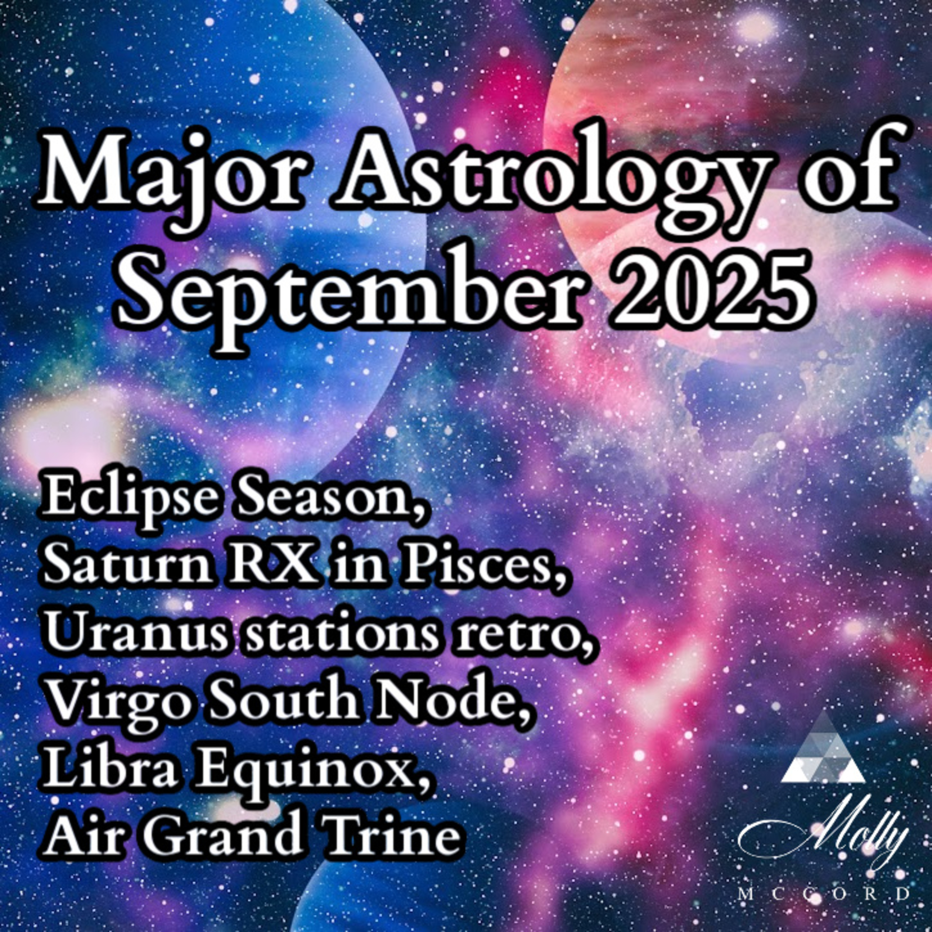Major Astrology of September 2025 - Pisces Lunar Eclipse, Virgo Solar Eclipse, Libra Equinox, Air Grand Trine