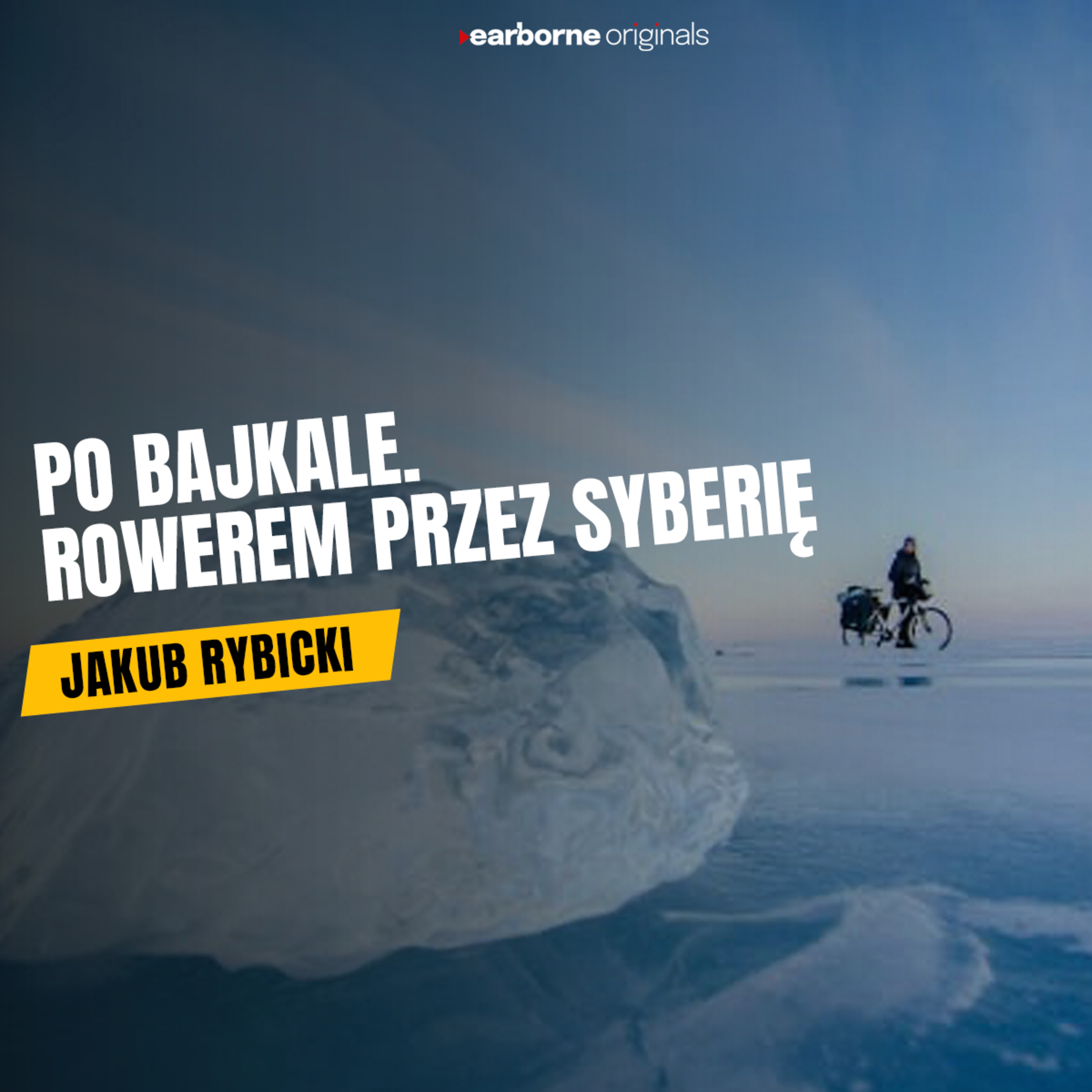 Po Bajkale. Rowerem przez Syberię. Jakub Rybicki [Audiobook] episode artwork