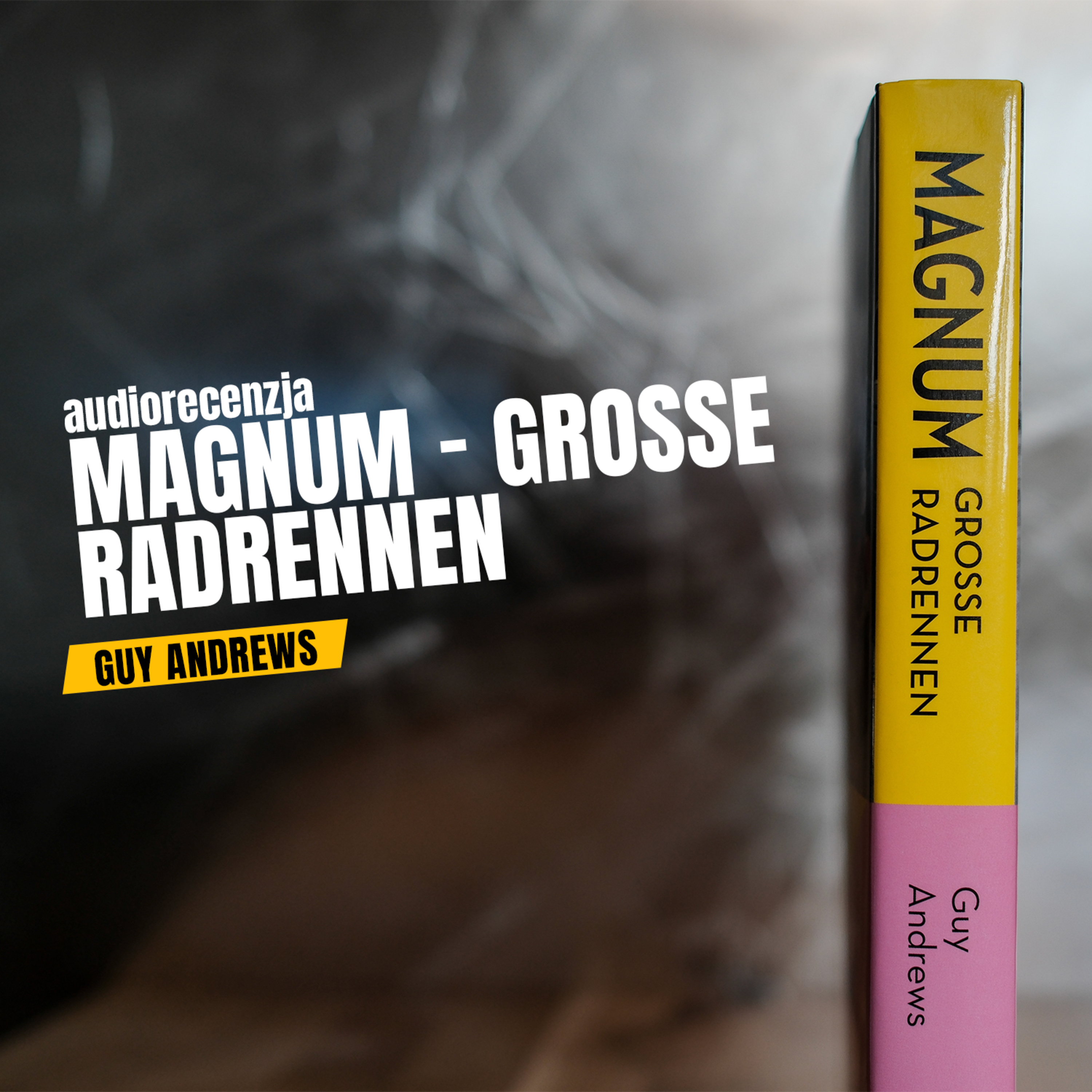 Magnum – Grosse Radrennen. Guy Andrews [Audiorecenzja] episode artwork