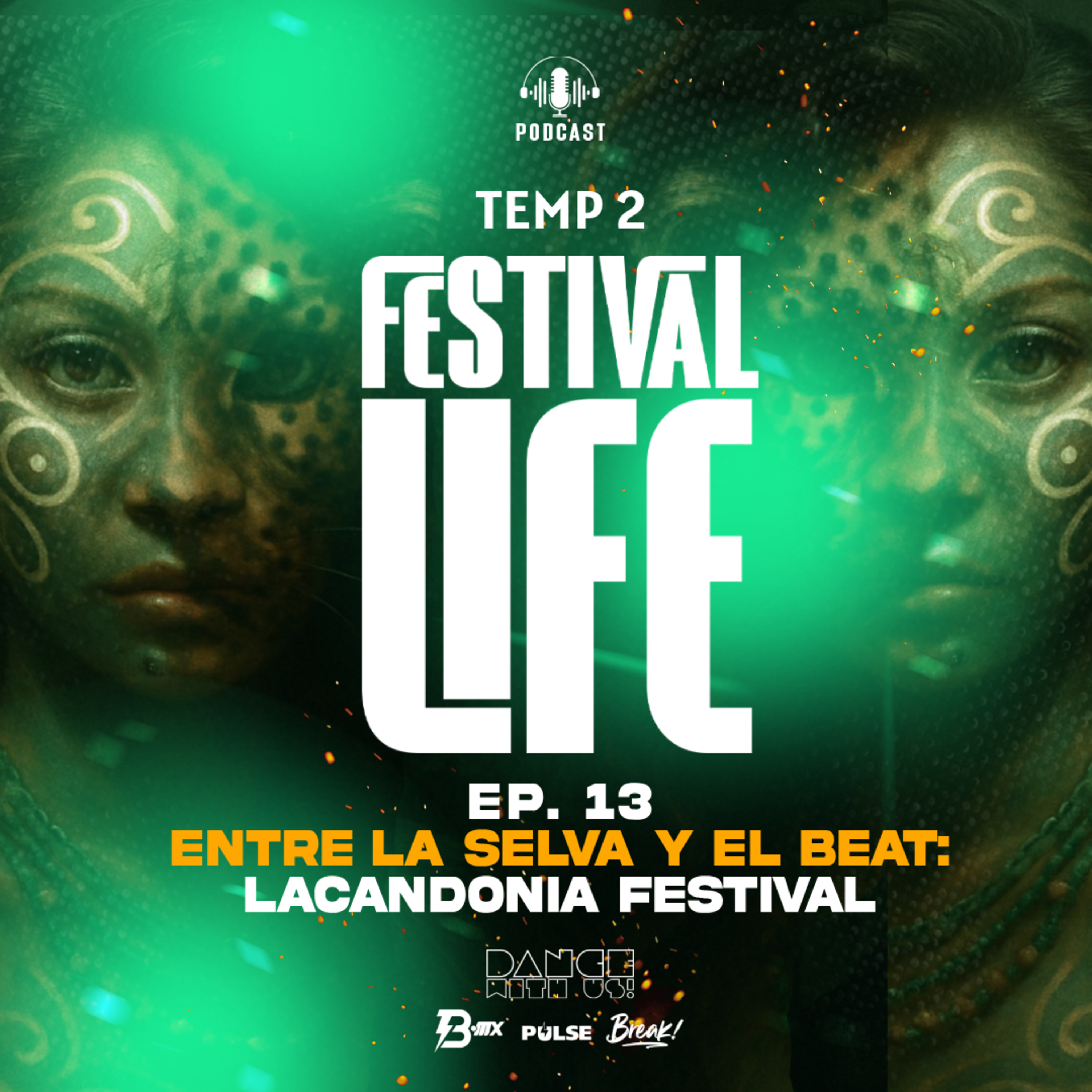 T2 | EP: 13 | ENTRE LA SELVA Y EL BEAT: LACANDONIA FESTIVAL. episode artwork