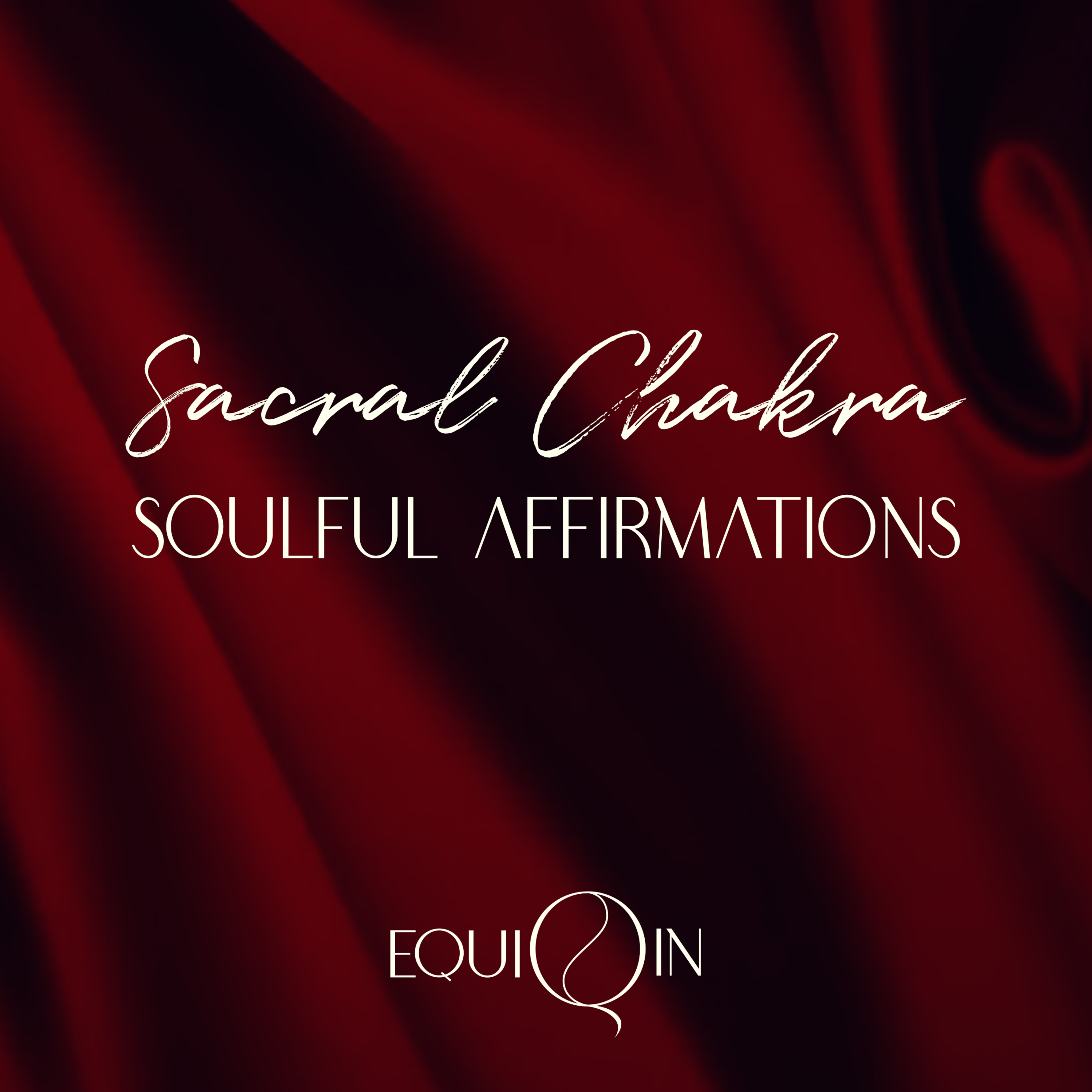 Sacral Chakra Journey | Soulful Affirmations S2E2 episode artwork