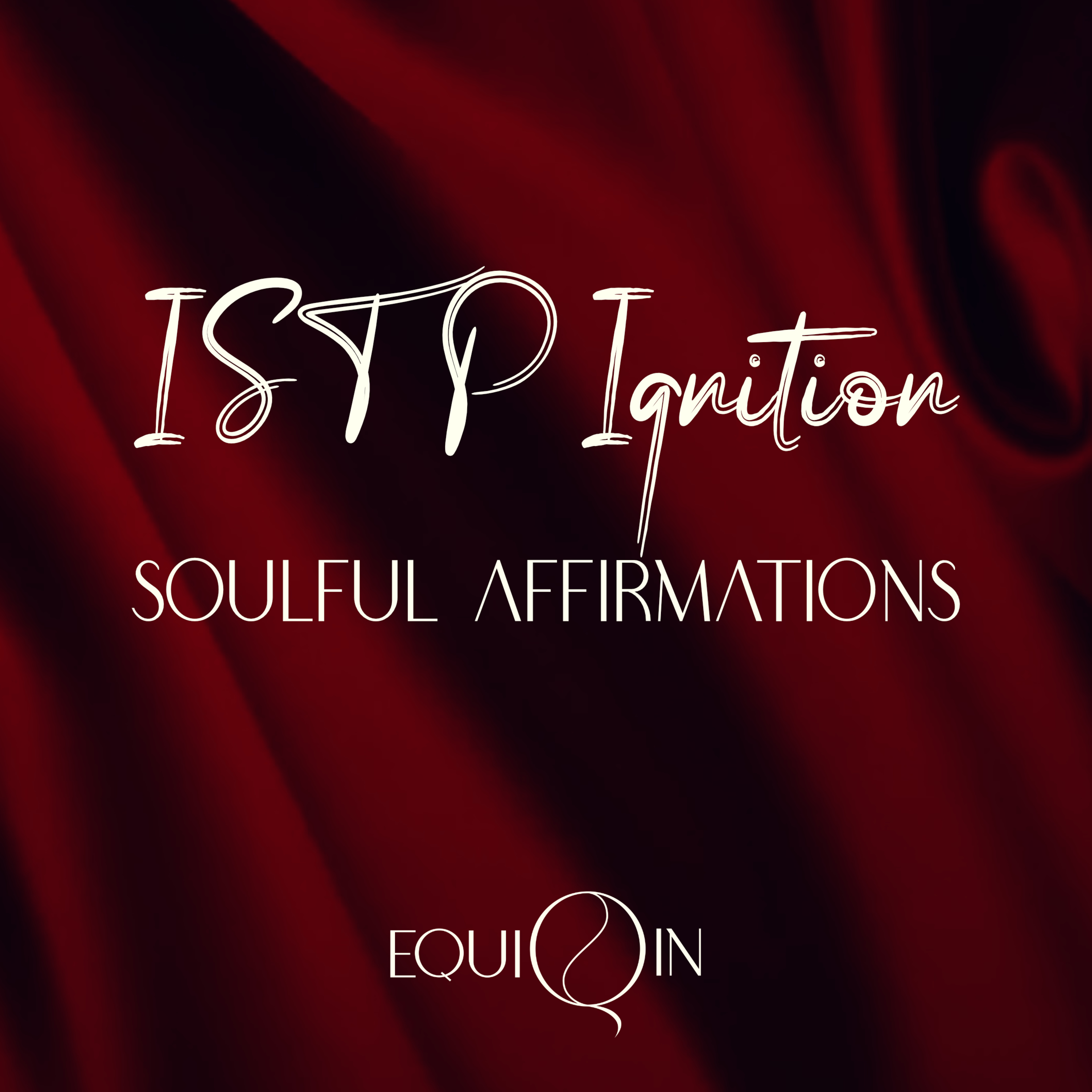 ISTP Ignition | MBTI Affirmations S1E2 episode artwork