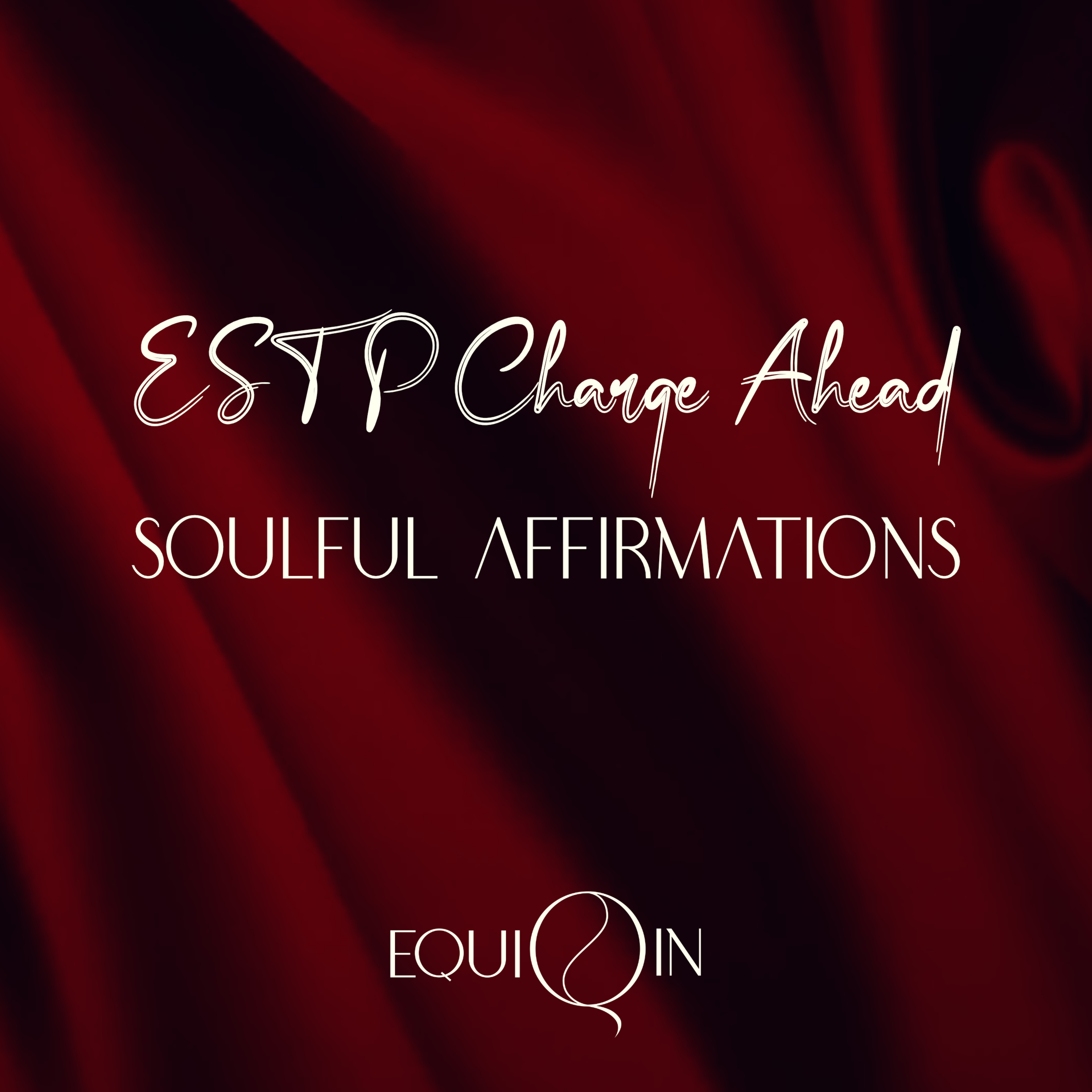 ESTP Charge Ahead | MBTI Affirmations S1E9 episode artwork