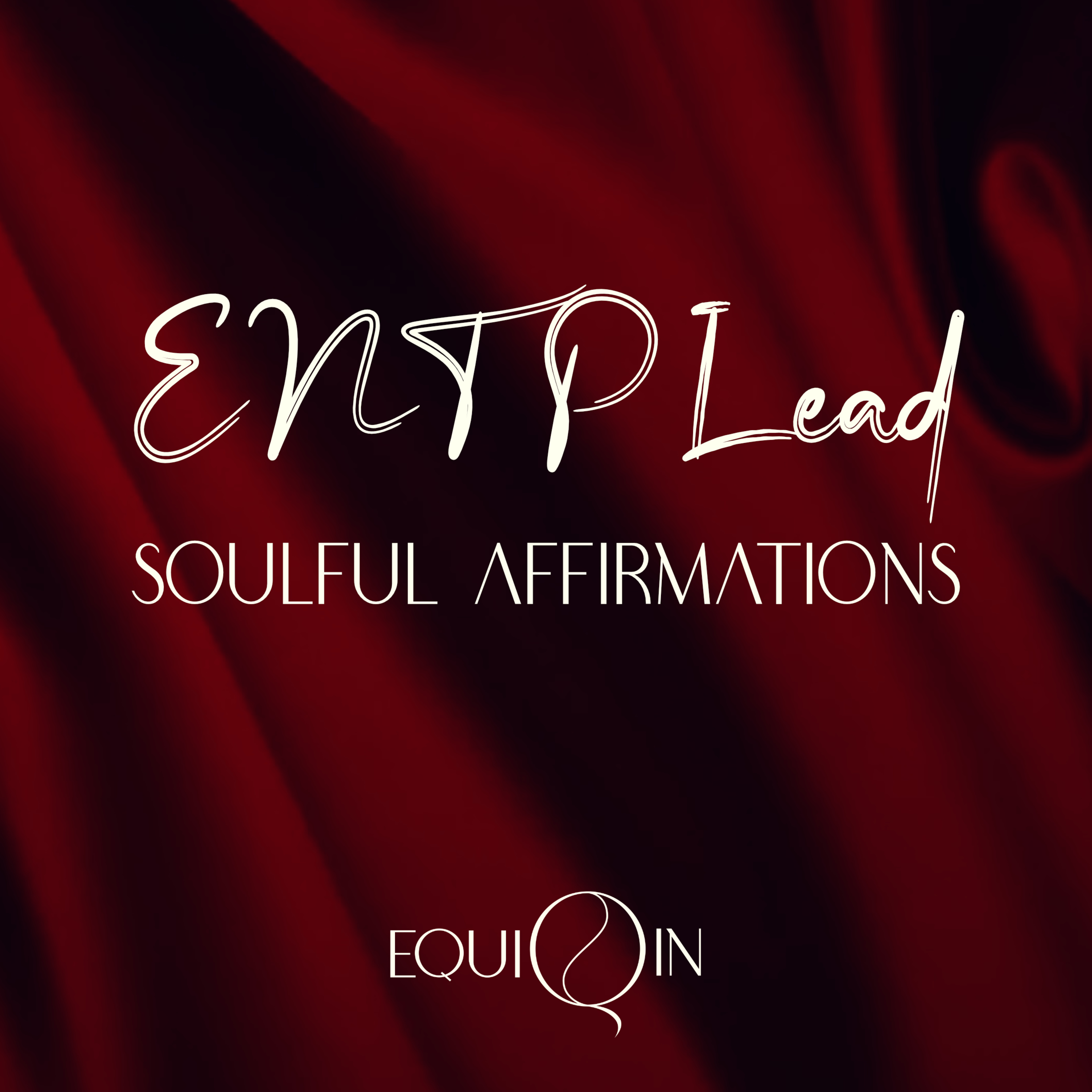 ENTP Lead | MBTI Affirmations S1E13 episode artwork