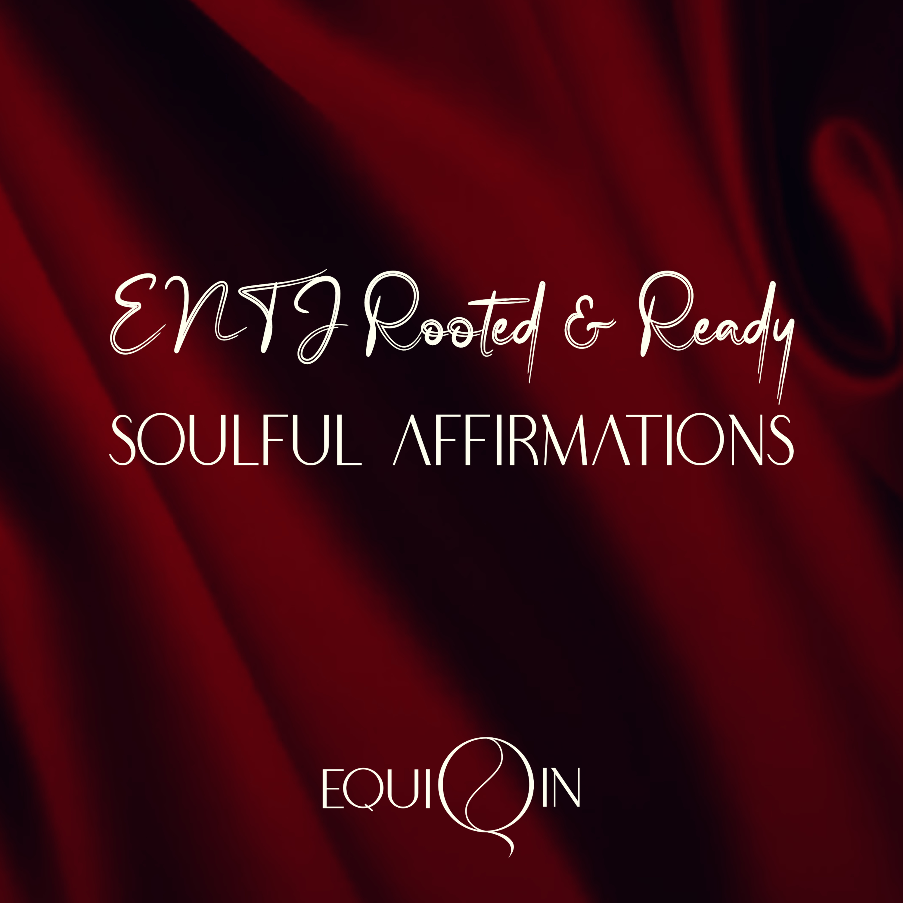 ENTJ Rooted & Ready | MBTI Affirmations S1E14 episode artwork