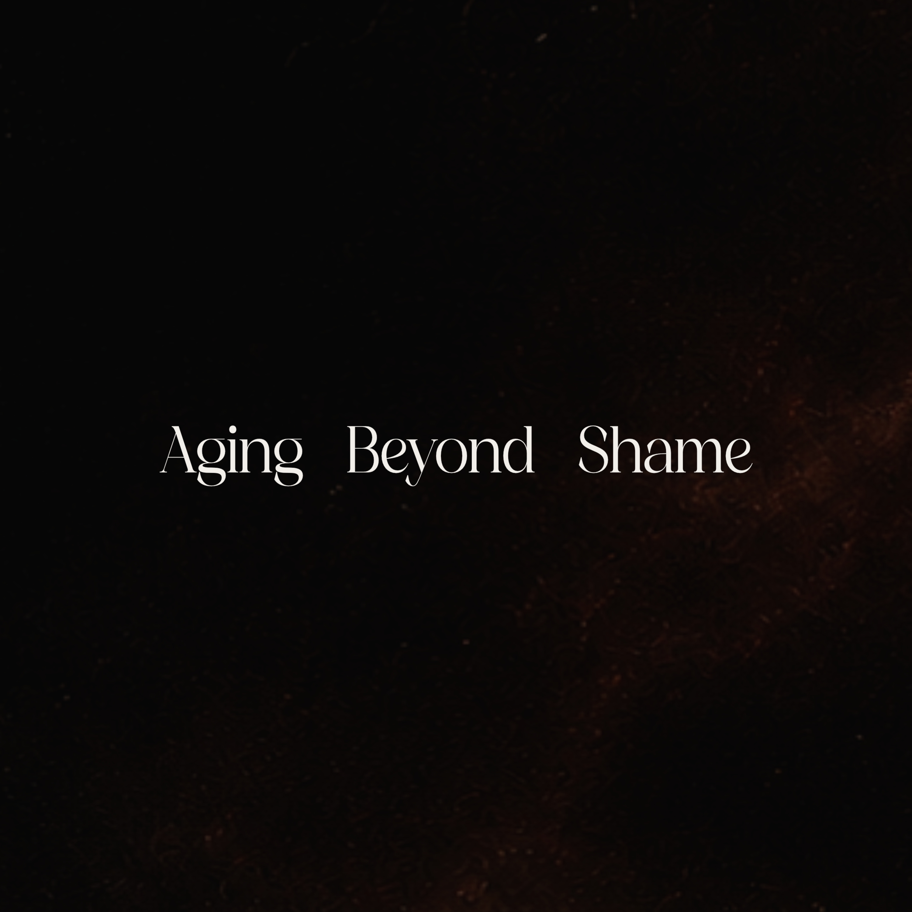 Aging Beyond Shame episode artwork