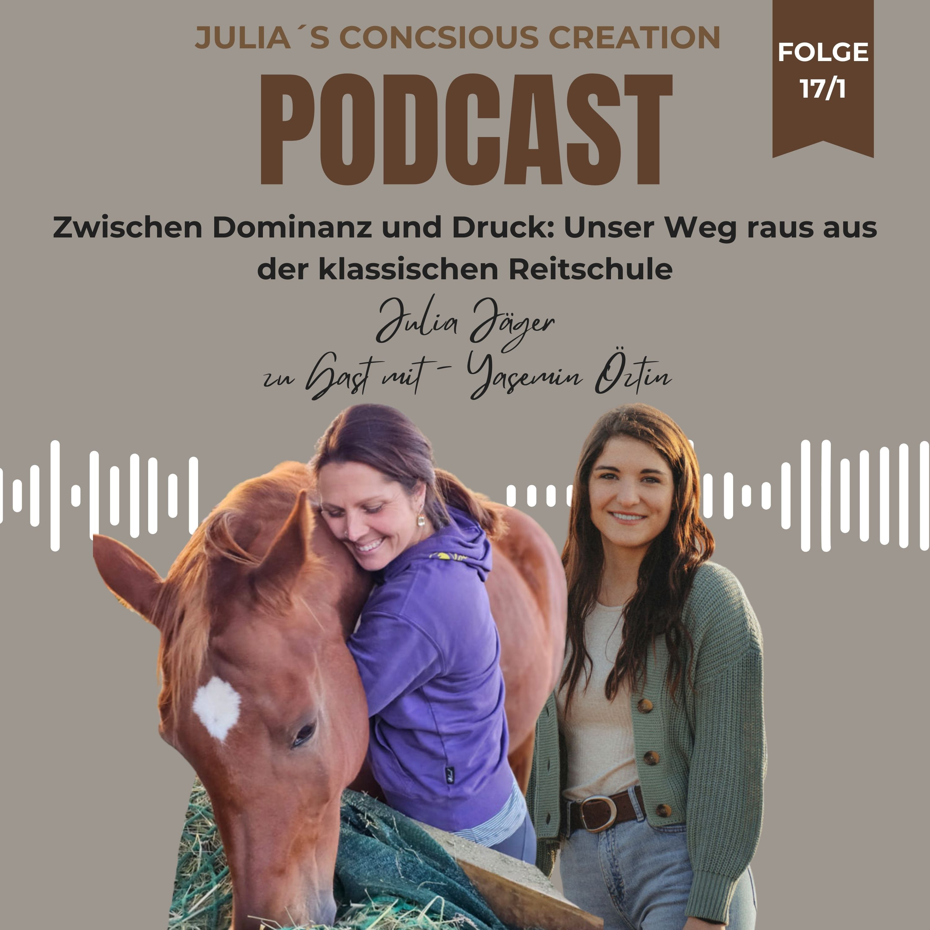 #17/1 Im Gespräch mit Yasemin Öztin: Zwischen Dominanz und Druck: Unser Weg raus aus der klassischen Reitschule episode artwork