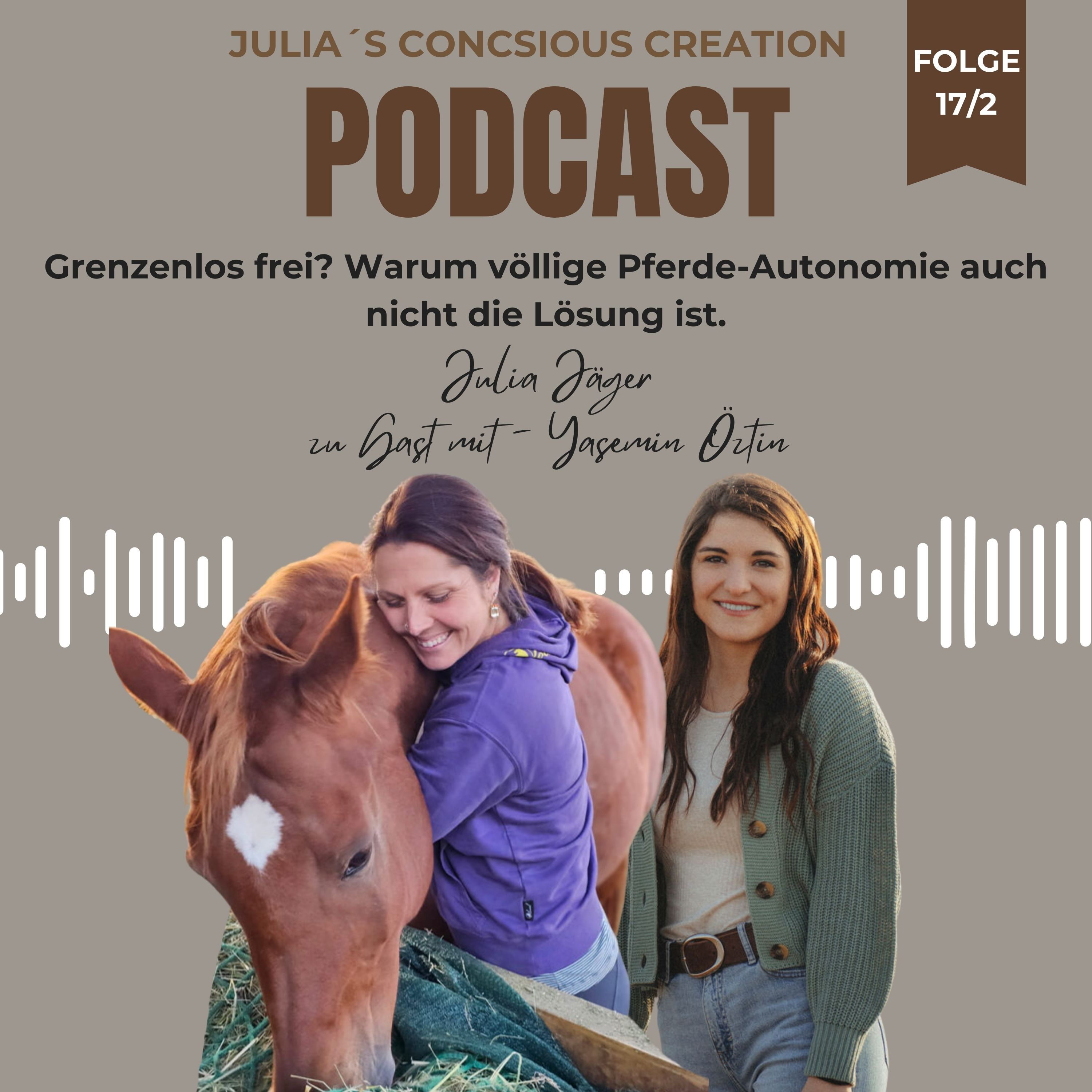#17/2 Im Gespräch mit Yasemin Öztin: Grenzenlos frei? Warum völlige Pferde-Autonomie auch nicht die Lösung ist episode artwork