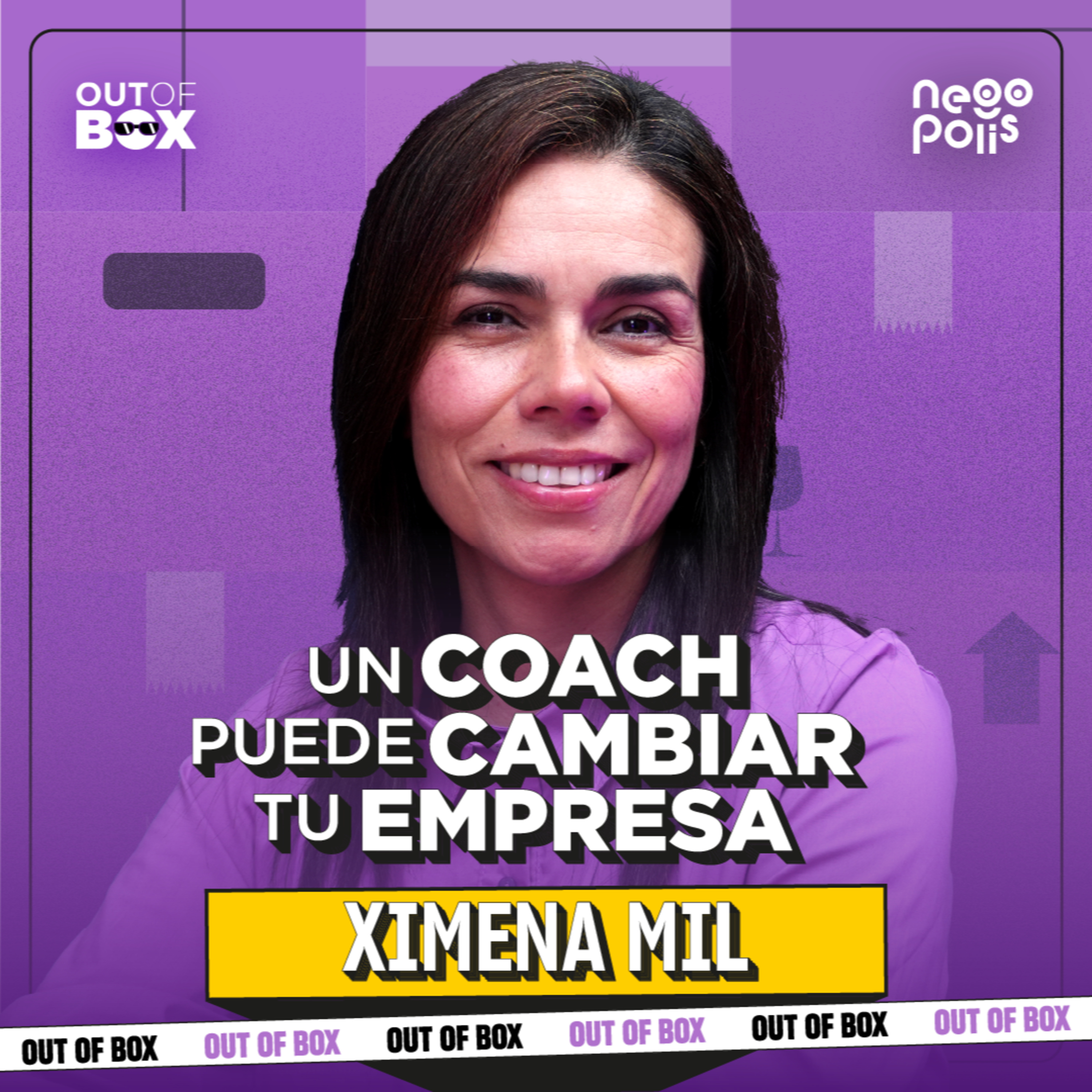 Cómo un coach forma a los líderes del mañana | Carla Olavarría | Out of Box Ep. 29 | Negópolis episode artwork