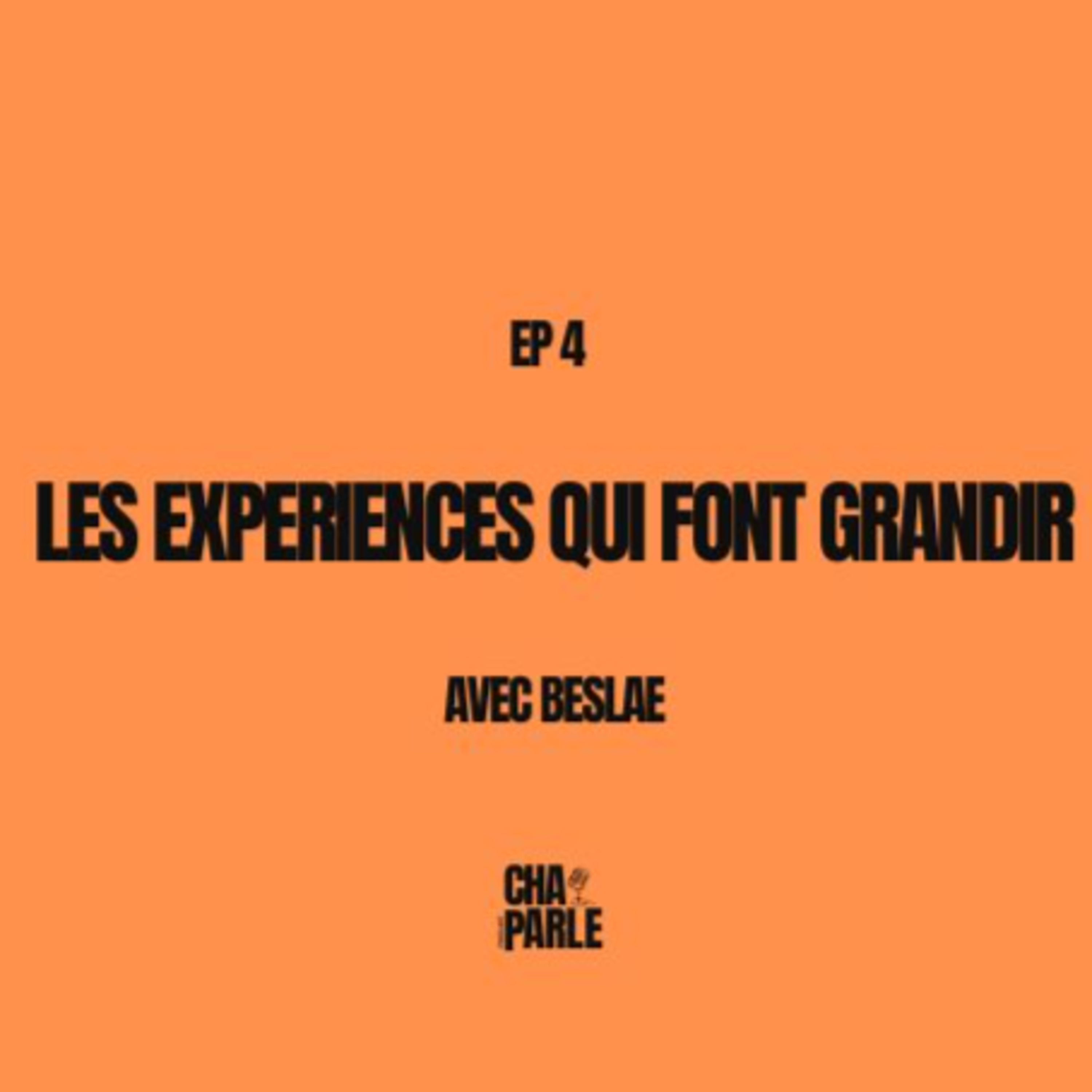 Les expériences qui font grandir episode artwork