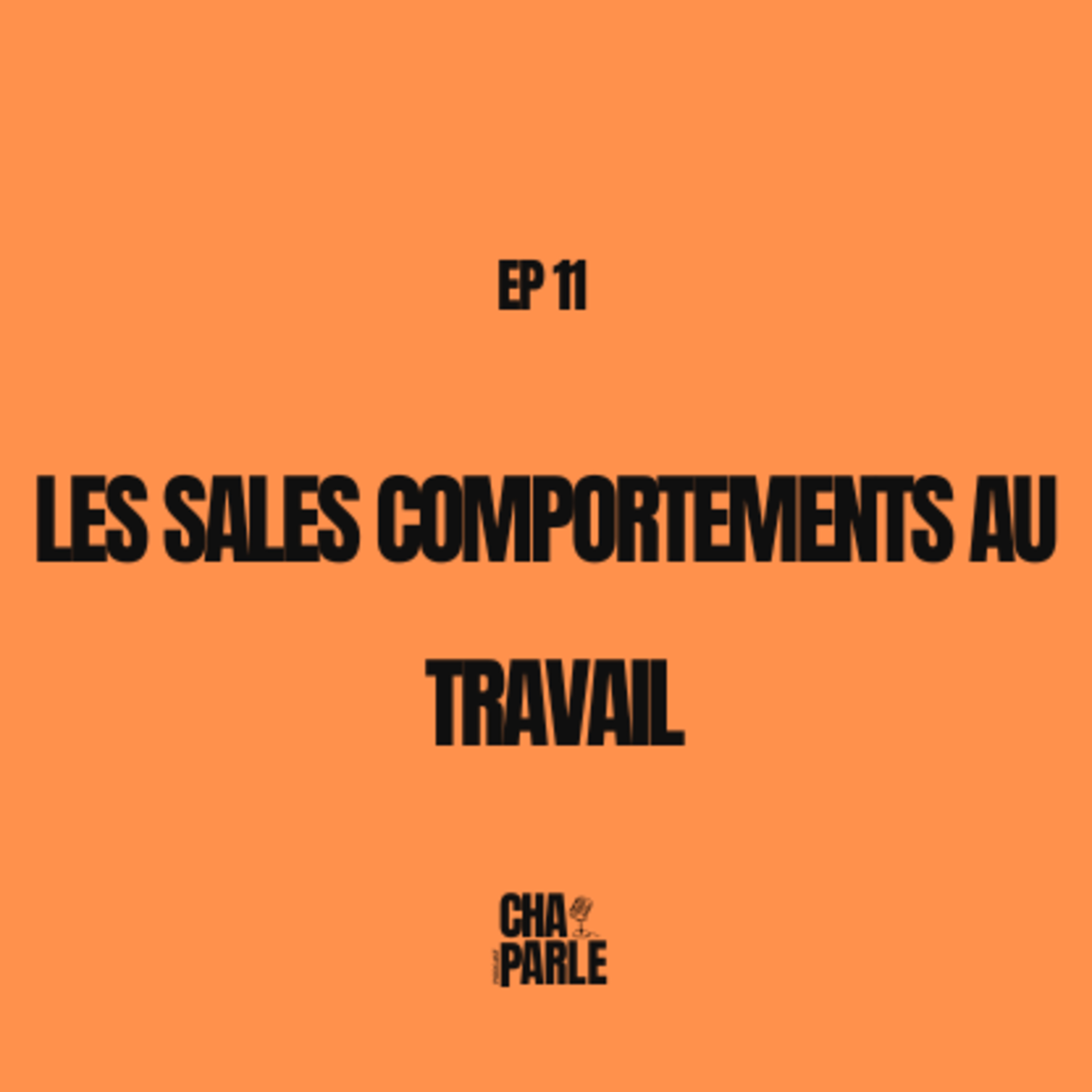 Les sales comportements au travail episode artwork