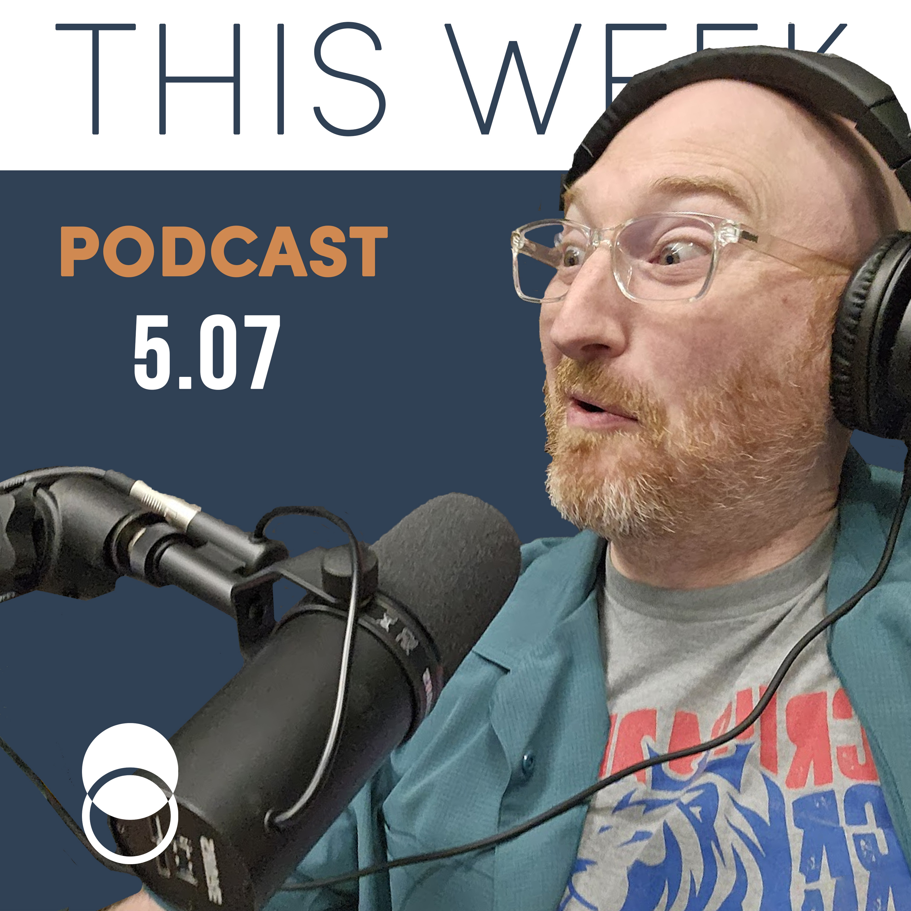 This Week! 5/7/25 episode artwork
