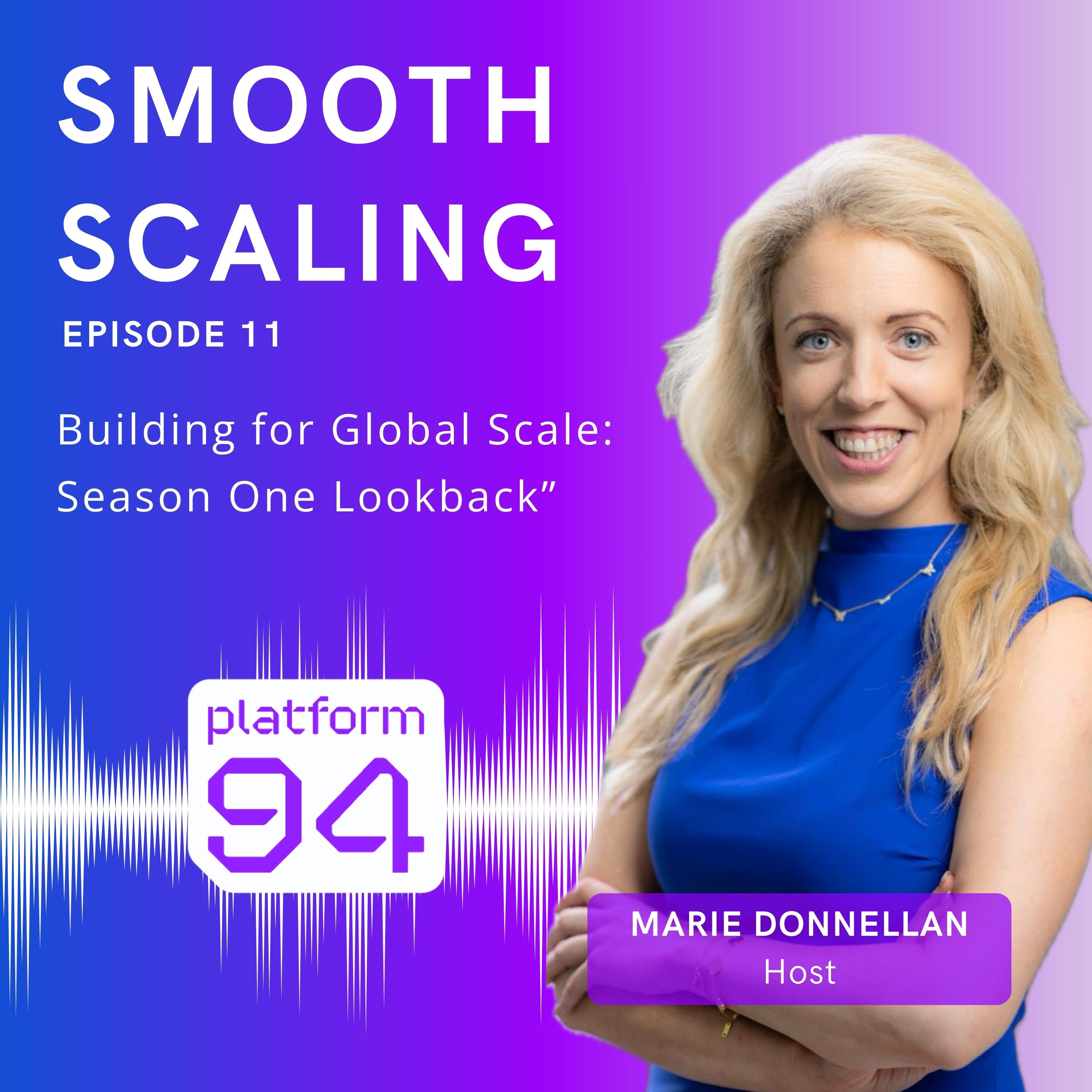 Building for Global Scale: Season One Lookback