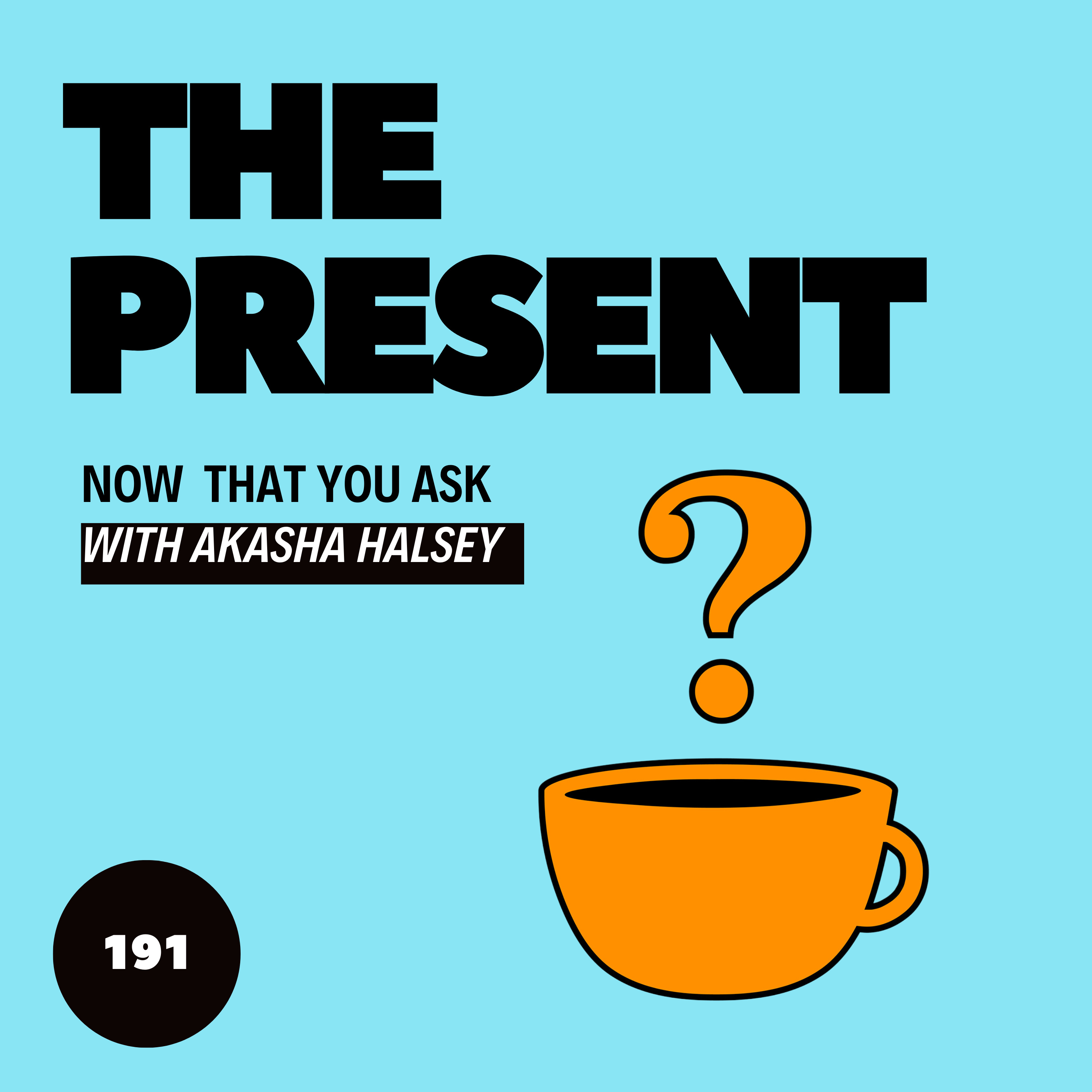 191. The Present episode artwork